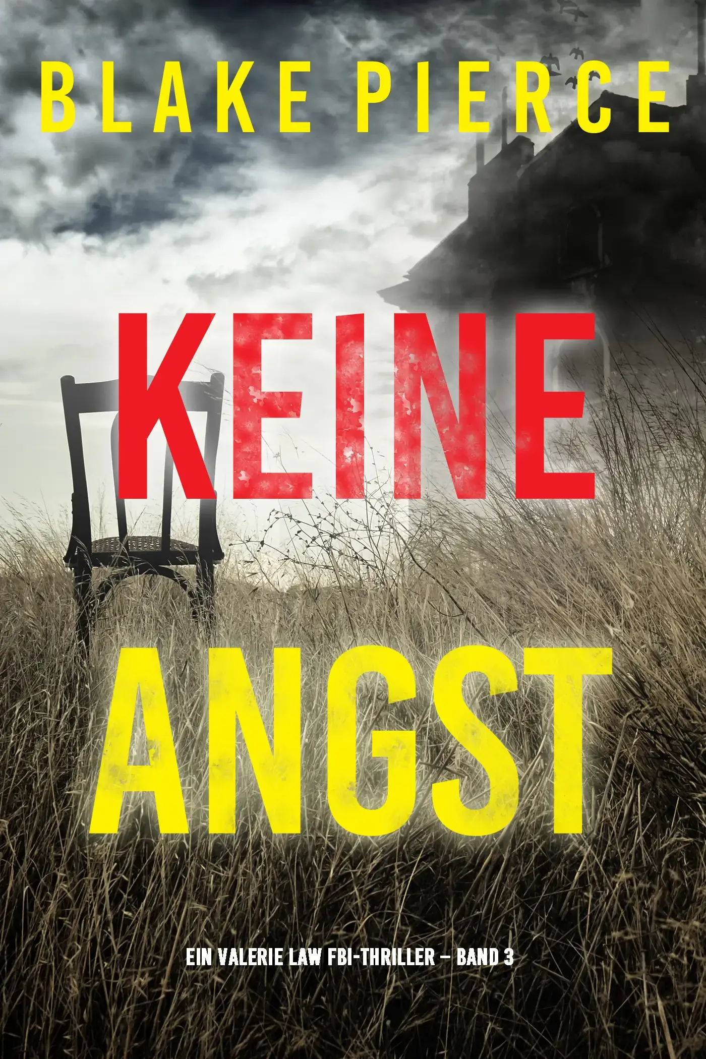 Keine Angst (Ein Valerie Law FBI-Thriller – Band 3)
