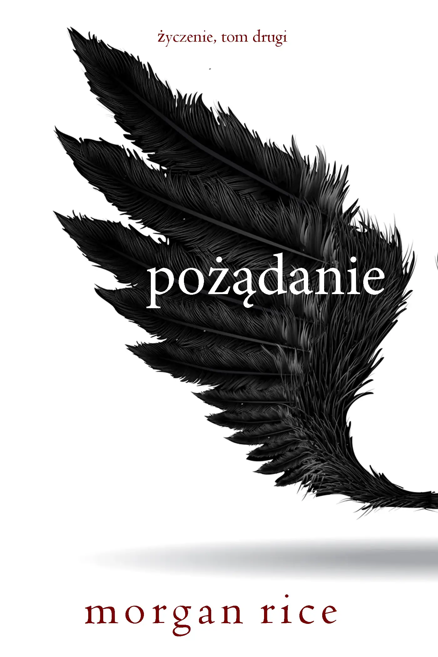 Pożądanie (Życzenie, Tom drugi)