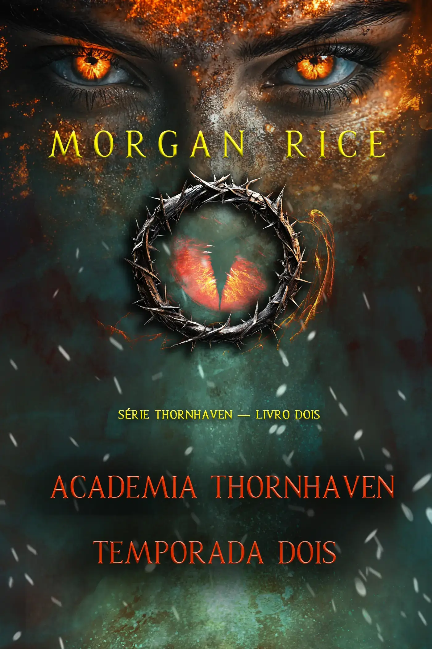 Academia Thornhaven: Temporada Dois (Série Thornhaven — Livro Dois)