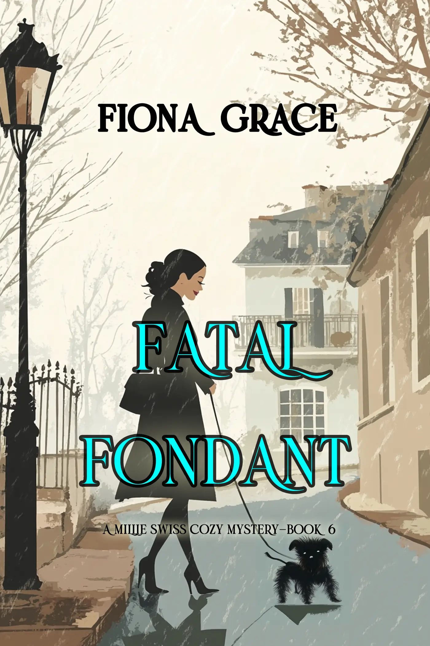 Fatal Fondant (A Millie Swiss Cozy Mystery—Book 6)