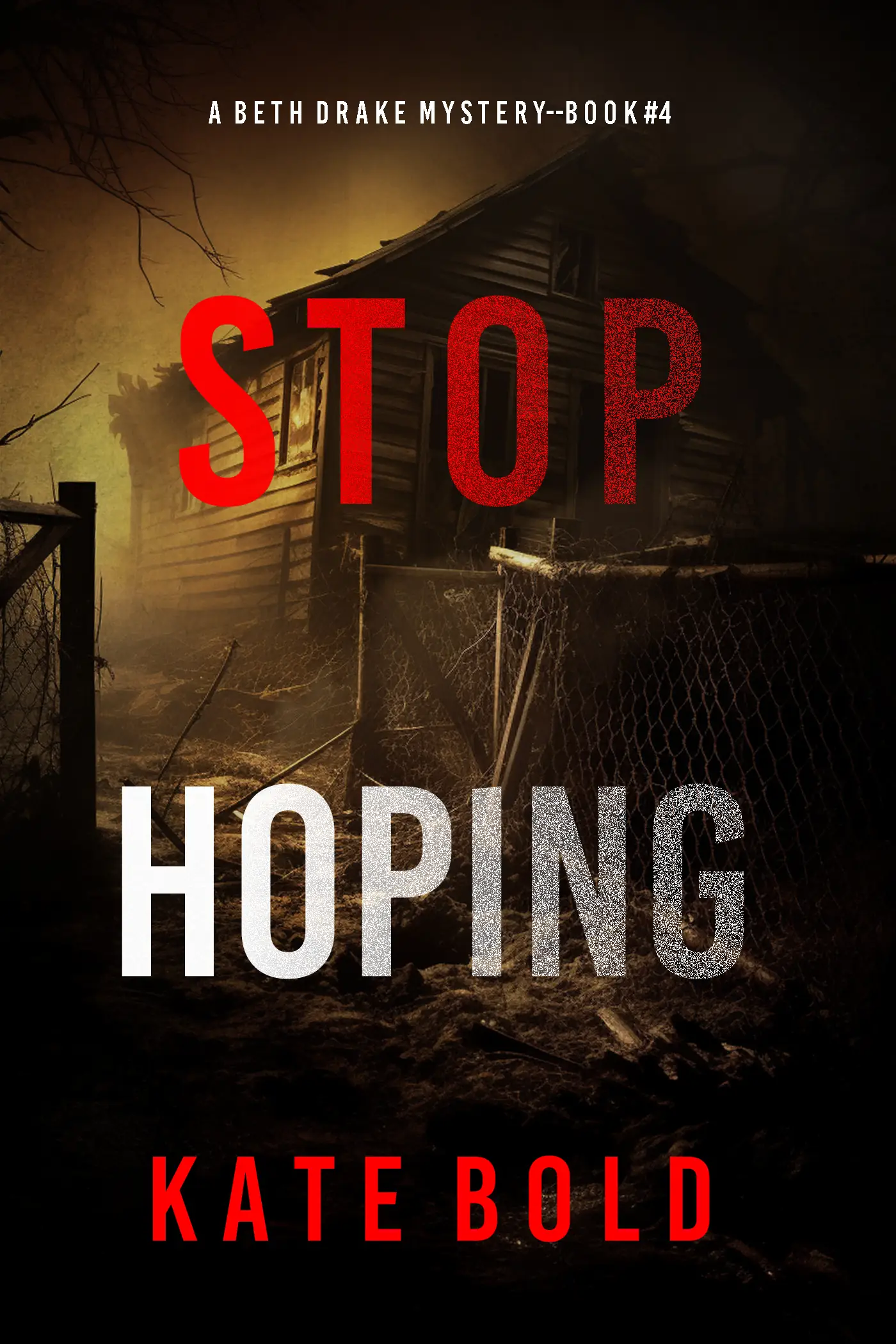 Stop Hoping (A Beth Drake FBI Suspense Thriller—Book Four)