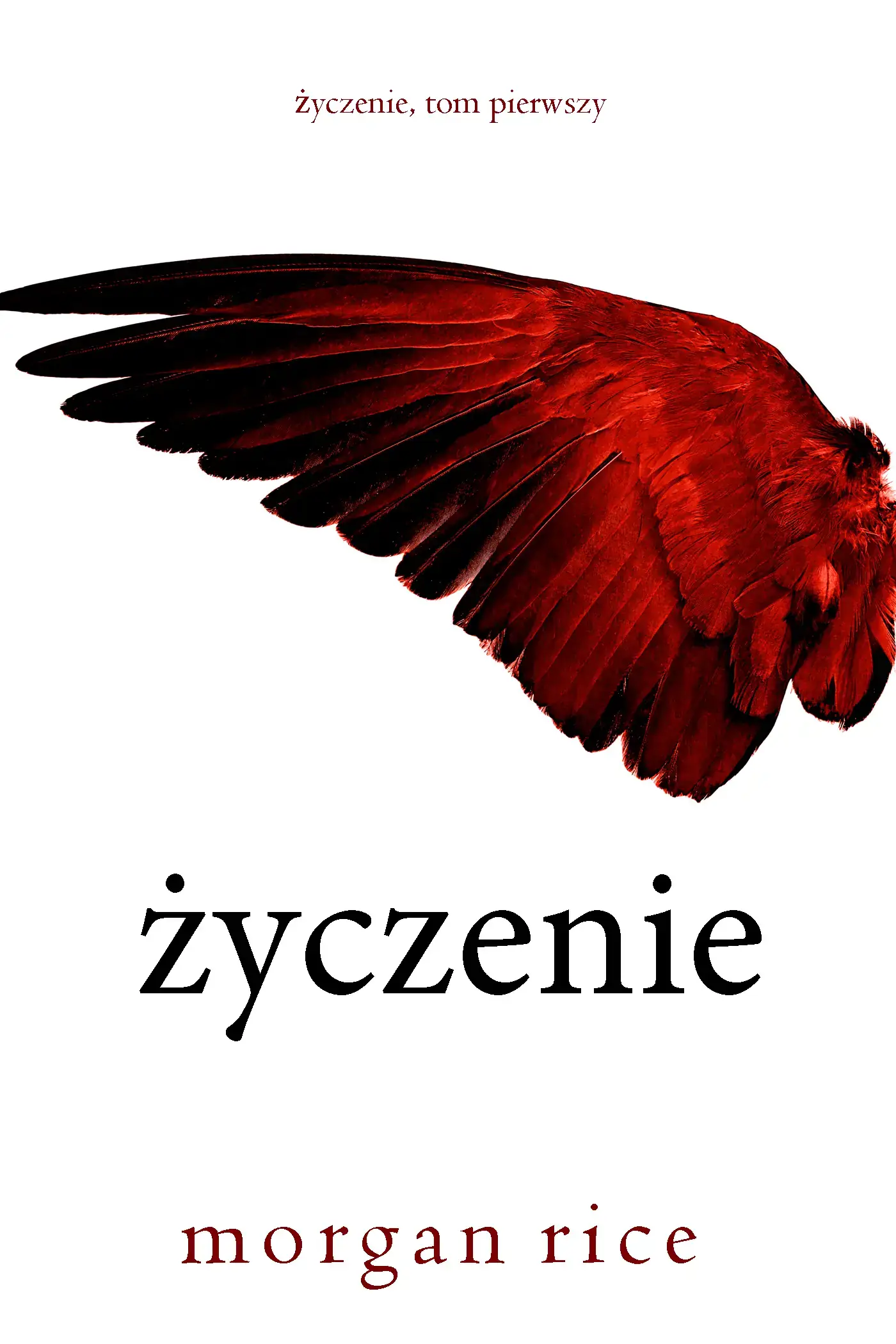 Życzenie (Życzenie, Tom pierwszy)