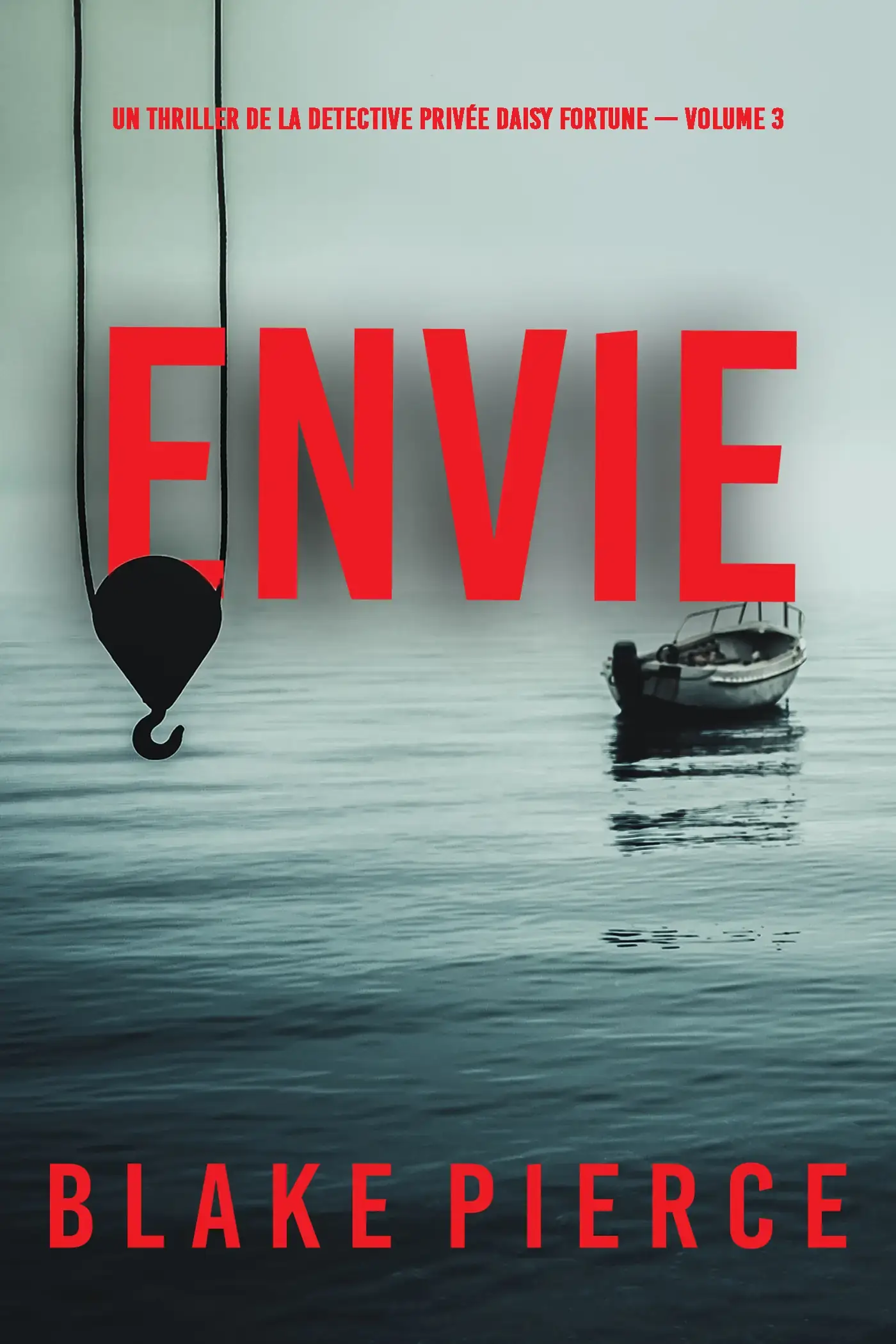 Envie (Un thriller de la détective privée Daisy Fortune — Volume 3)