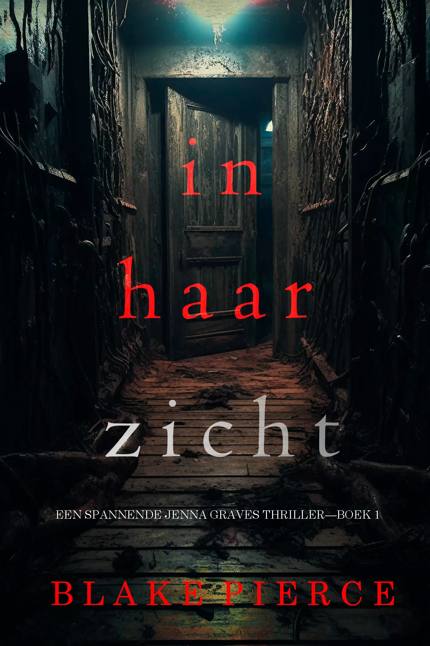 In Haar Zicht (Een Spannende Jenna Graves Thriller—Boek 1)