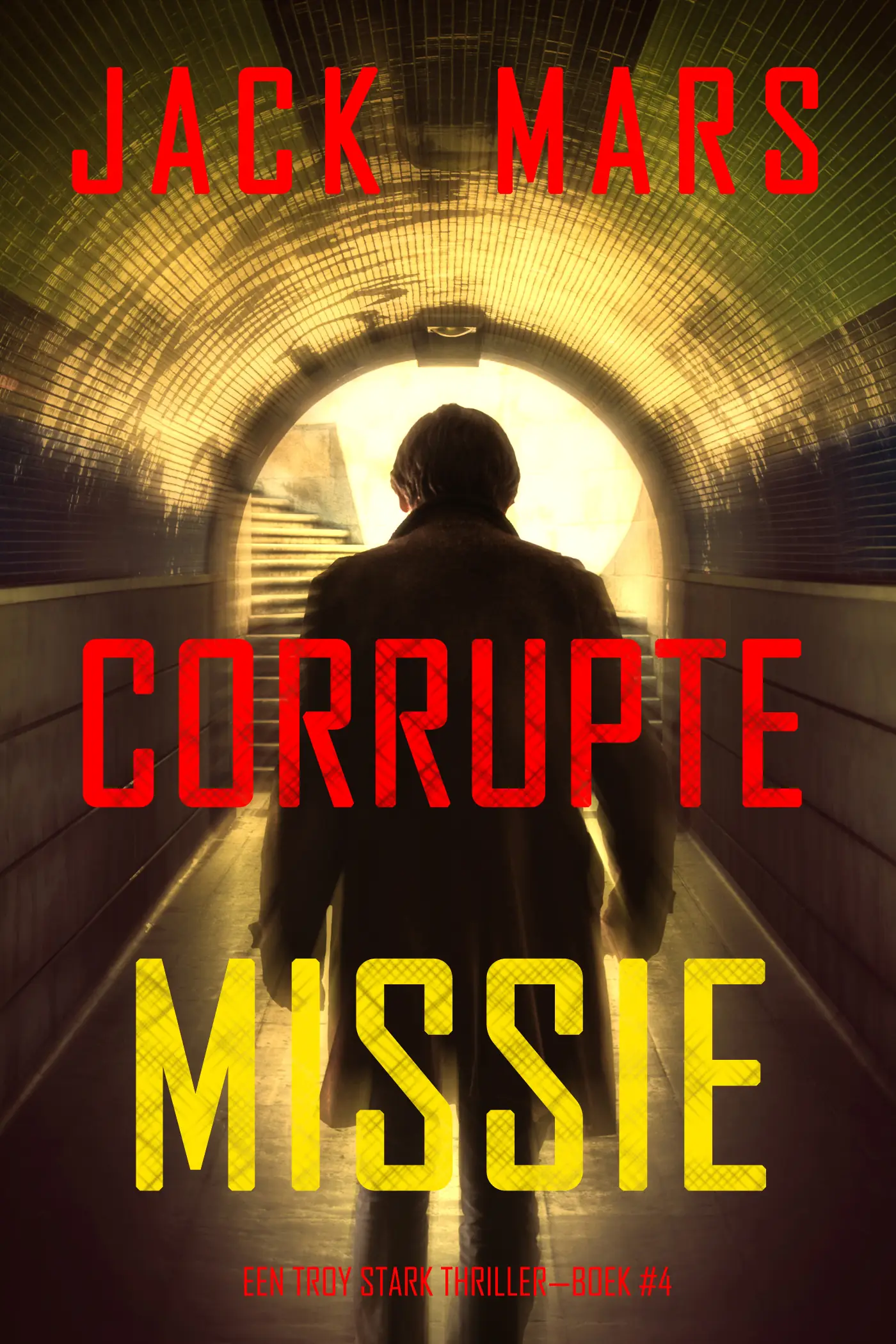 Corrupte Missie (Een Troy Stark Thriller—Boek #4)