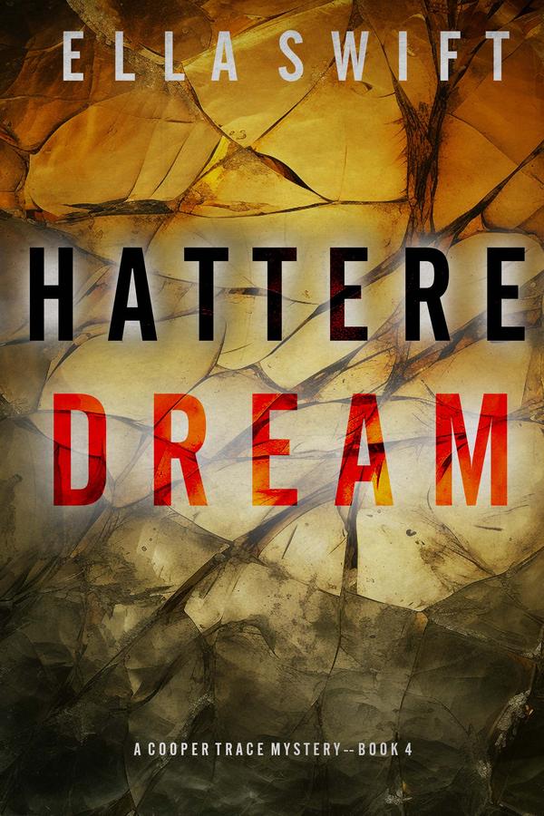 Shattered Dream (A Cooper Trace FBI Suspense Thriller—Book 4)