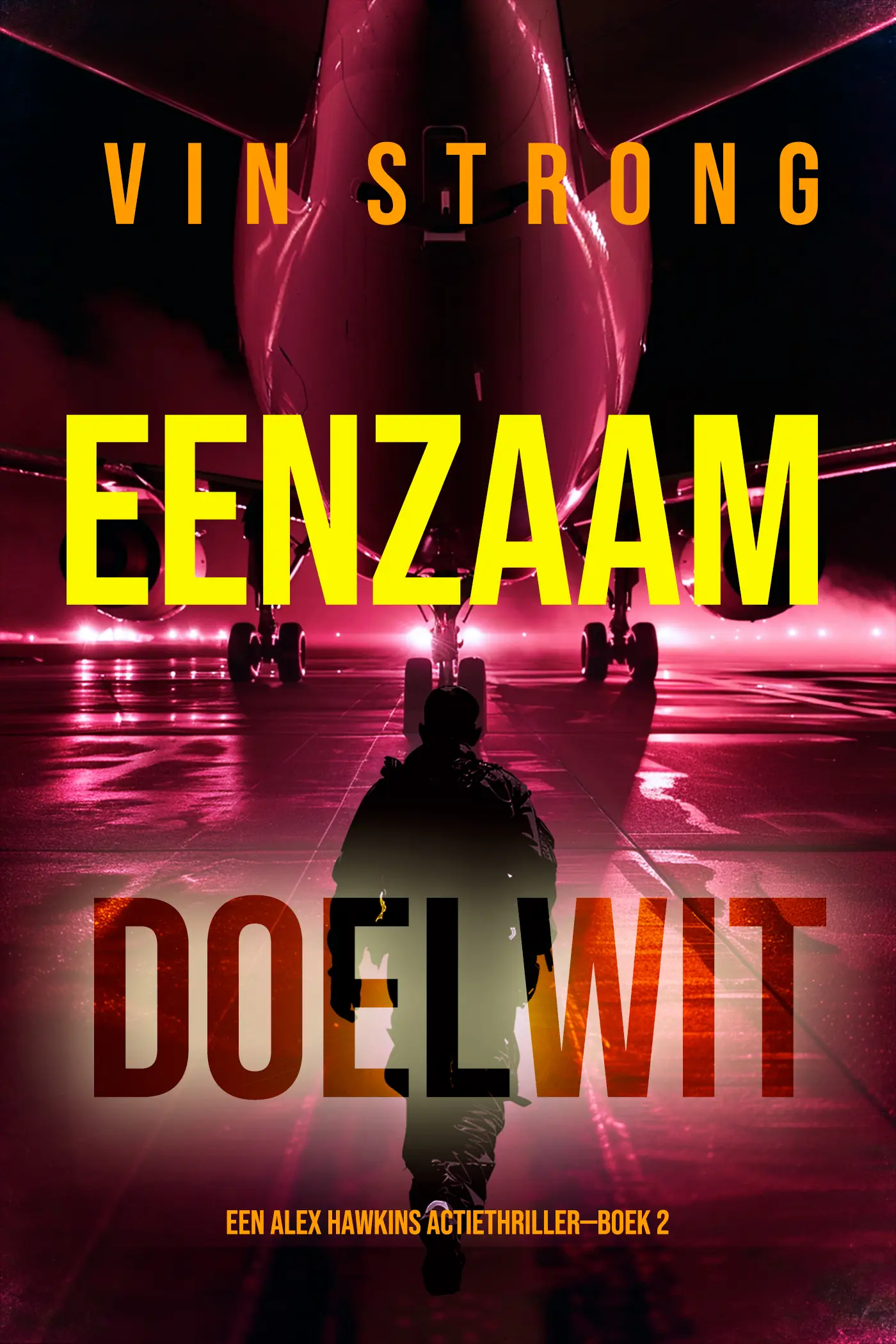 Eenzaam Doelwit (Een Alex Hawkins Actiethriller—Boek 2)