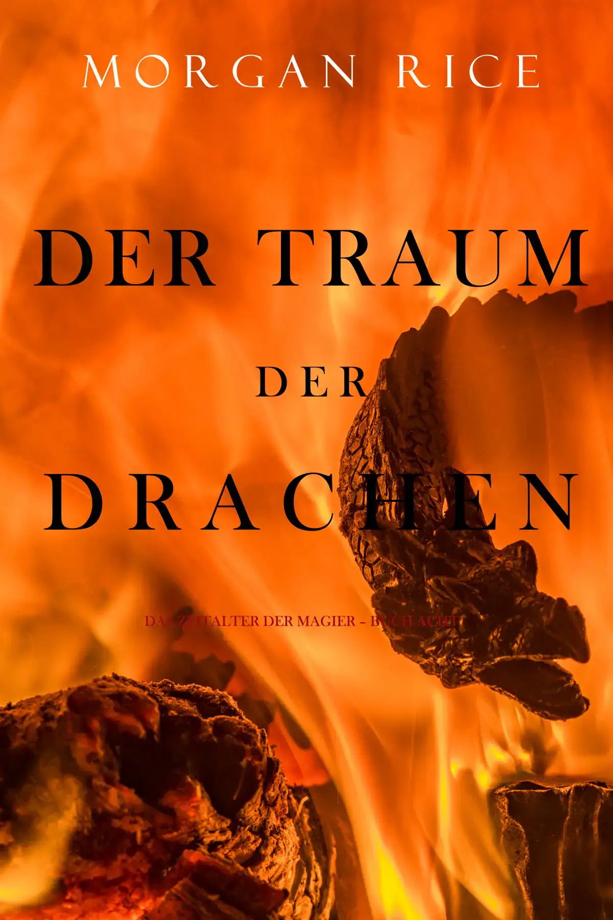 Der Traum der Drachen (Das Zeitalter der Magier – Buch Acht und Finale der Serie)