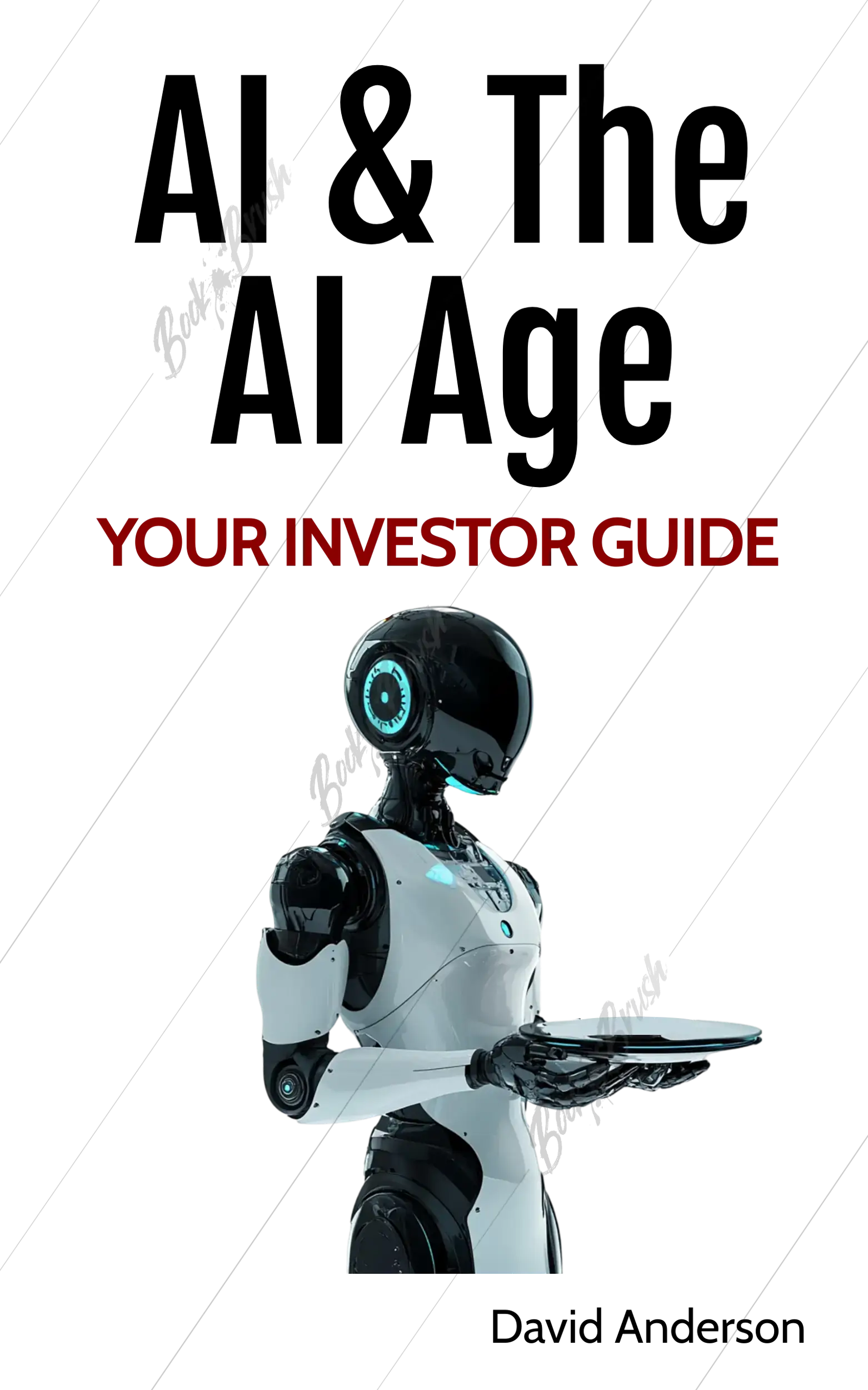AI & The AI Age: Your Investor Guide