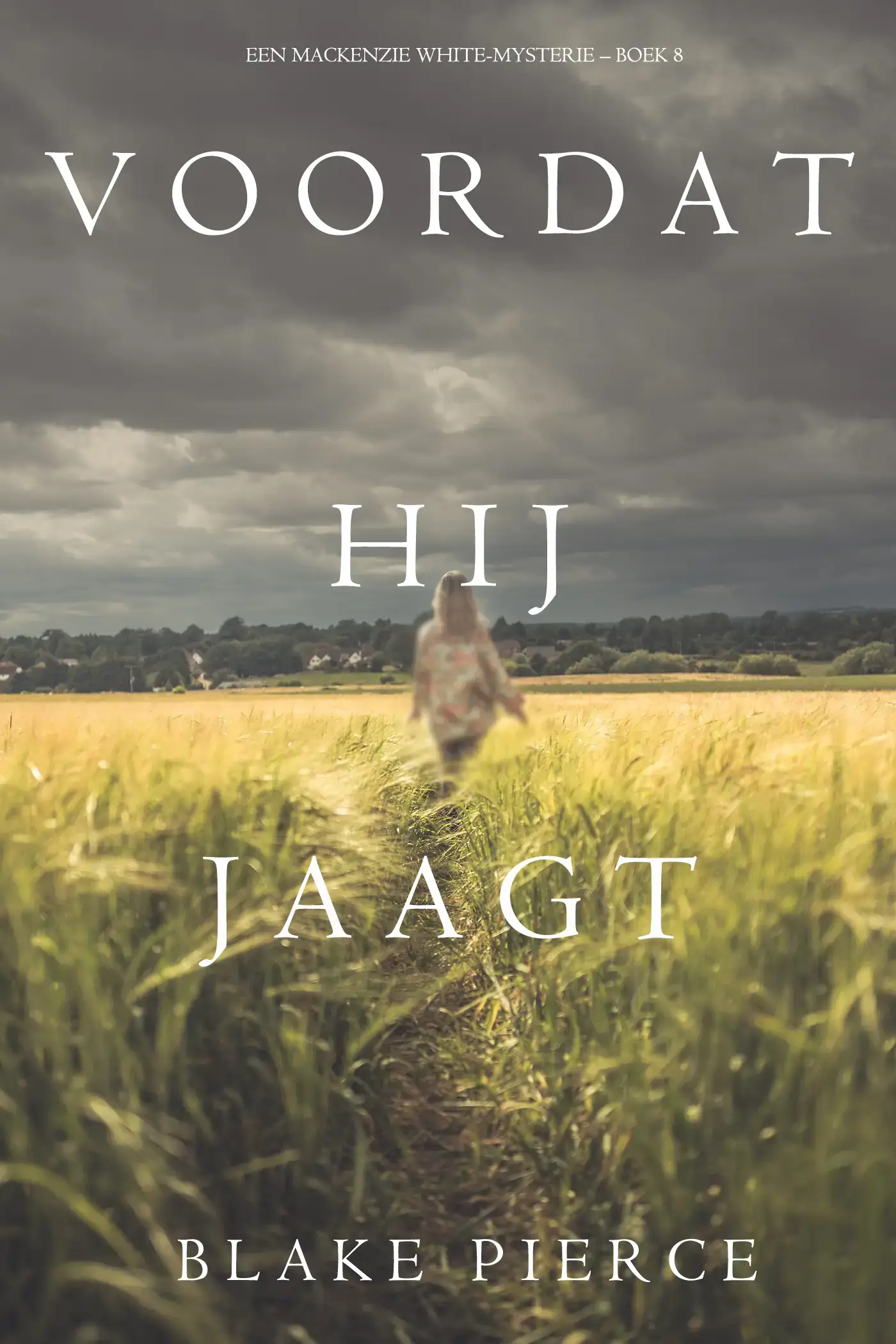 Voordat hij Jaagt (Een Mackenzie White-mysterie – Boek 8)