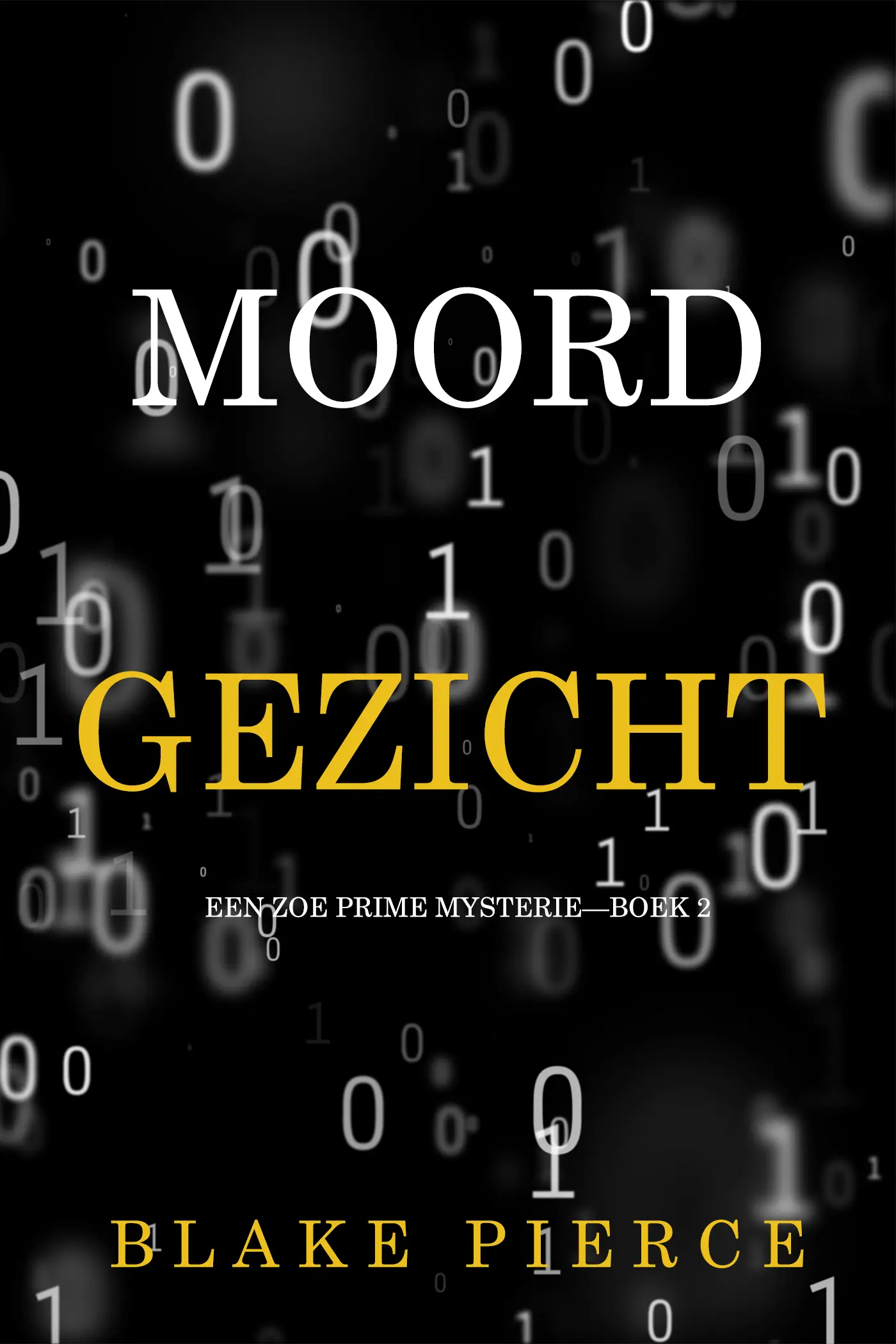 Moordgezicht (Een Zoe Prime Mysterie—Boek 2)