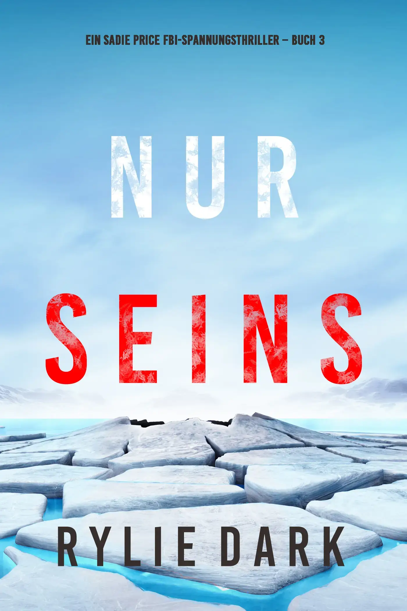 Nur seins (Ein Sadie Price FBI-Spannungsthriller – Buch 3)