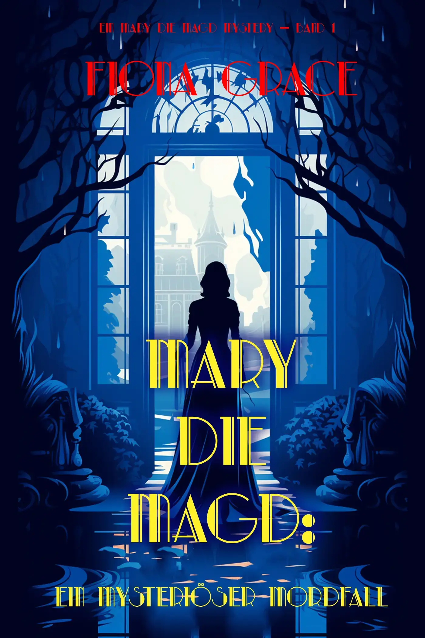 Mary die Magd: Ein Mysteriöser Mordfall (Ein Mary die Magd Cozy Mystery — Band 1)