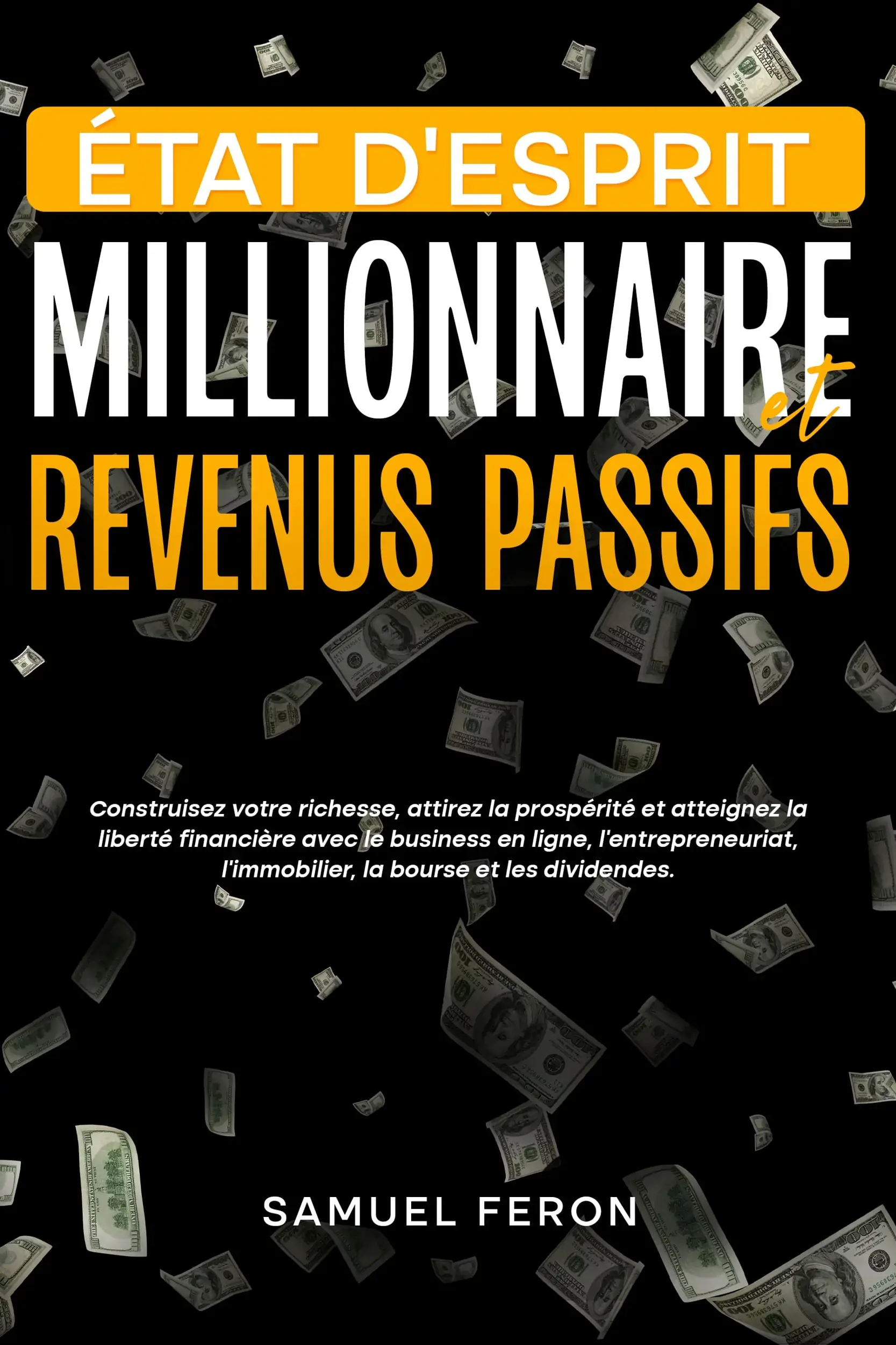 État d’esprit millionnaire et revenus passifs