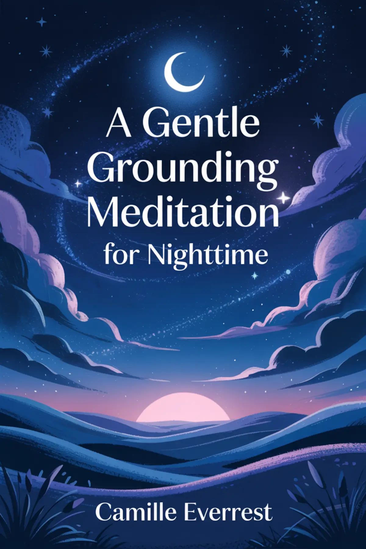 A Gentle Grounding Meditation for Nighttime