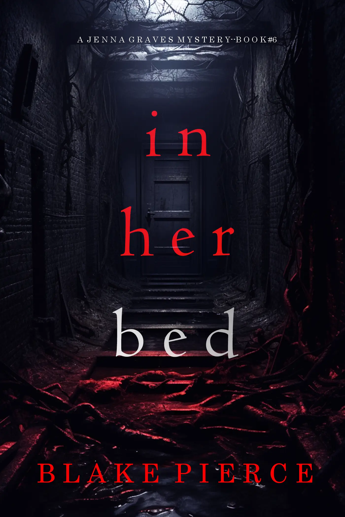 In Her Bed (A Jenna Graves Suspense Thriller—Book 6)