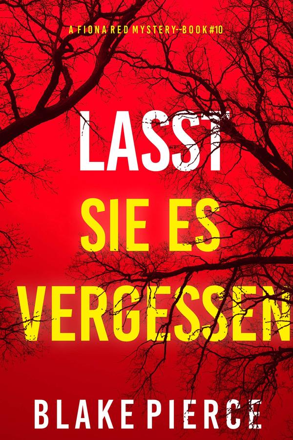 Lasst Sie es Versuchen (Ein Fiona Red FBI-Thriller – Band 10)