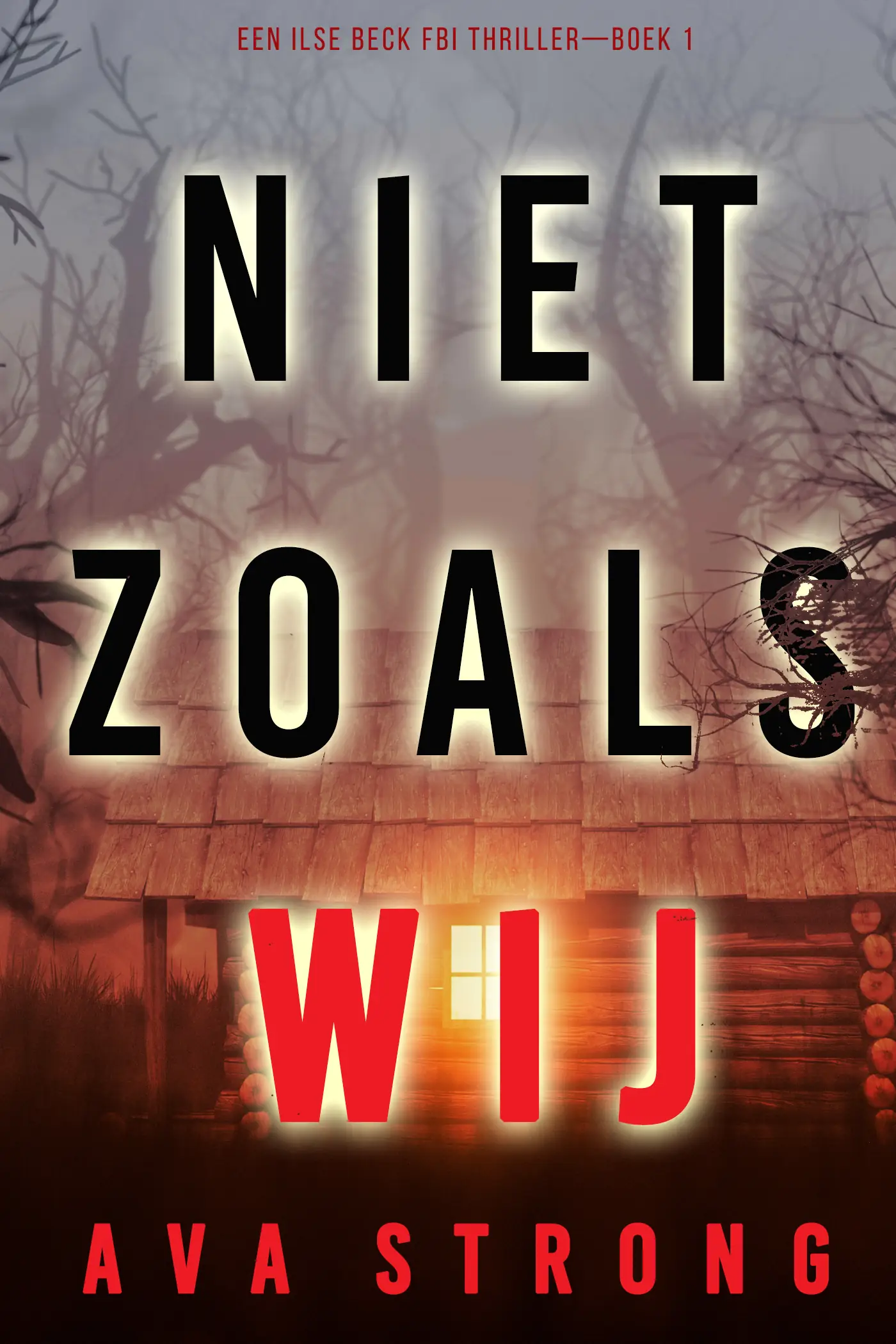 Niet Zoals Wij (Een Ilse Beck FBI Thriller—Boek 1)