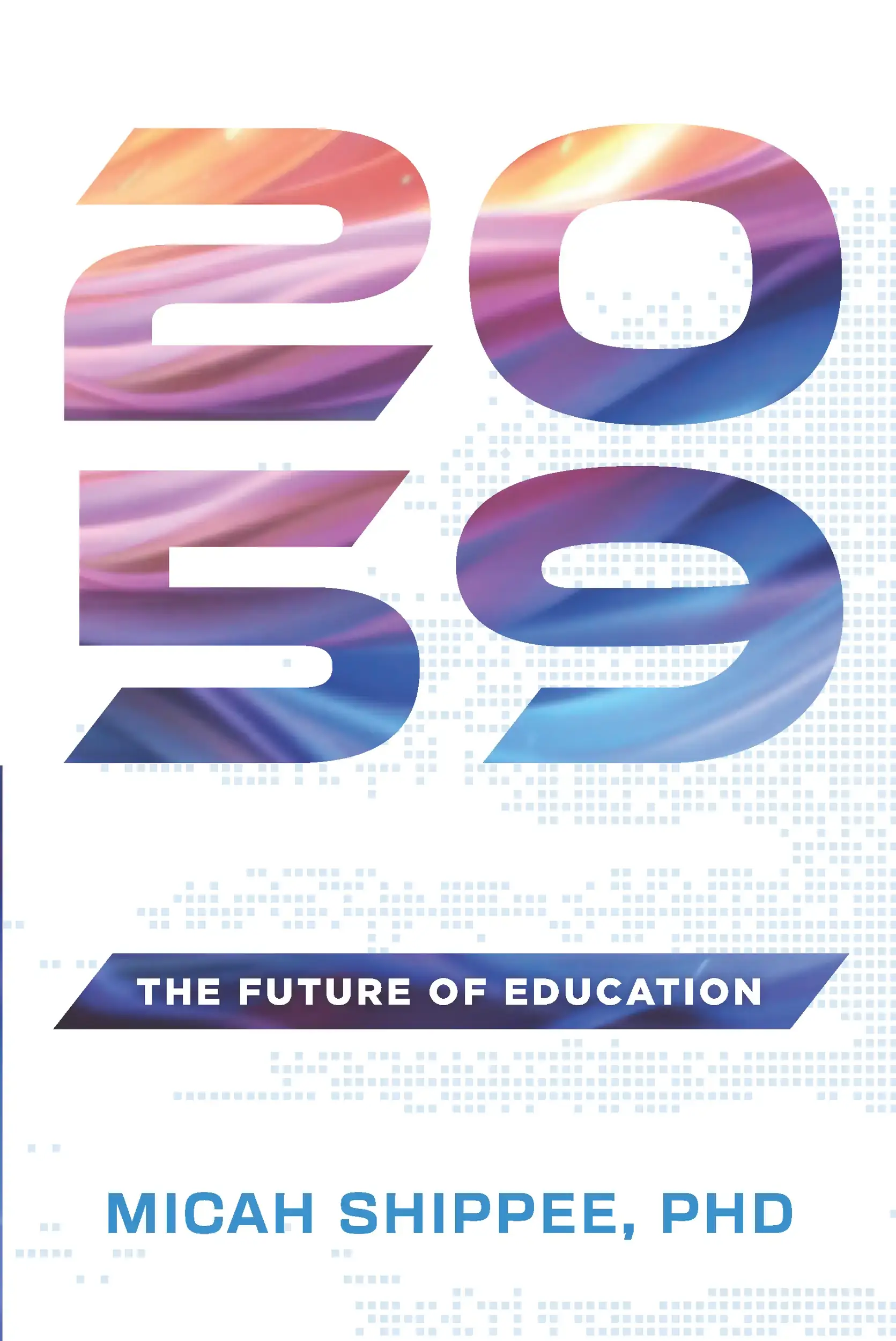 2059: The Future of Education
