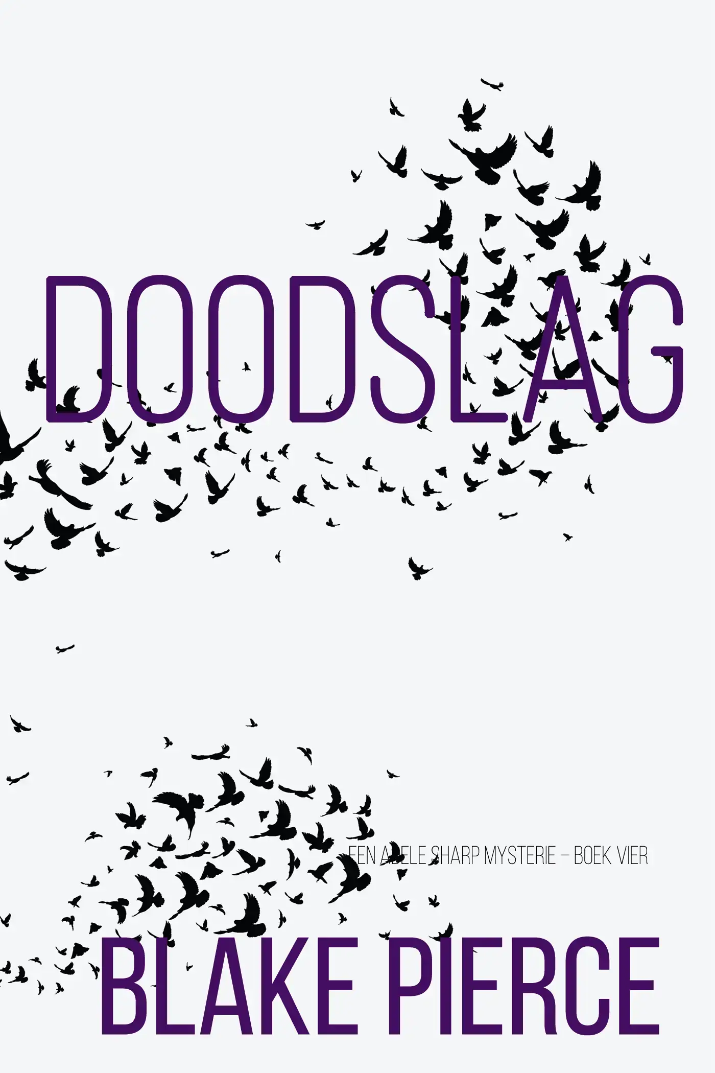 Doodslag (Een Adele Sharp Mysterie – Boek Vier)