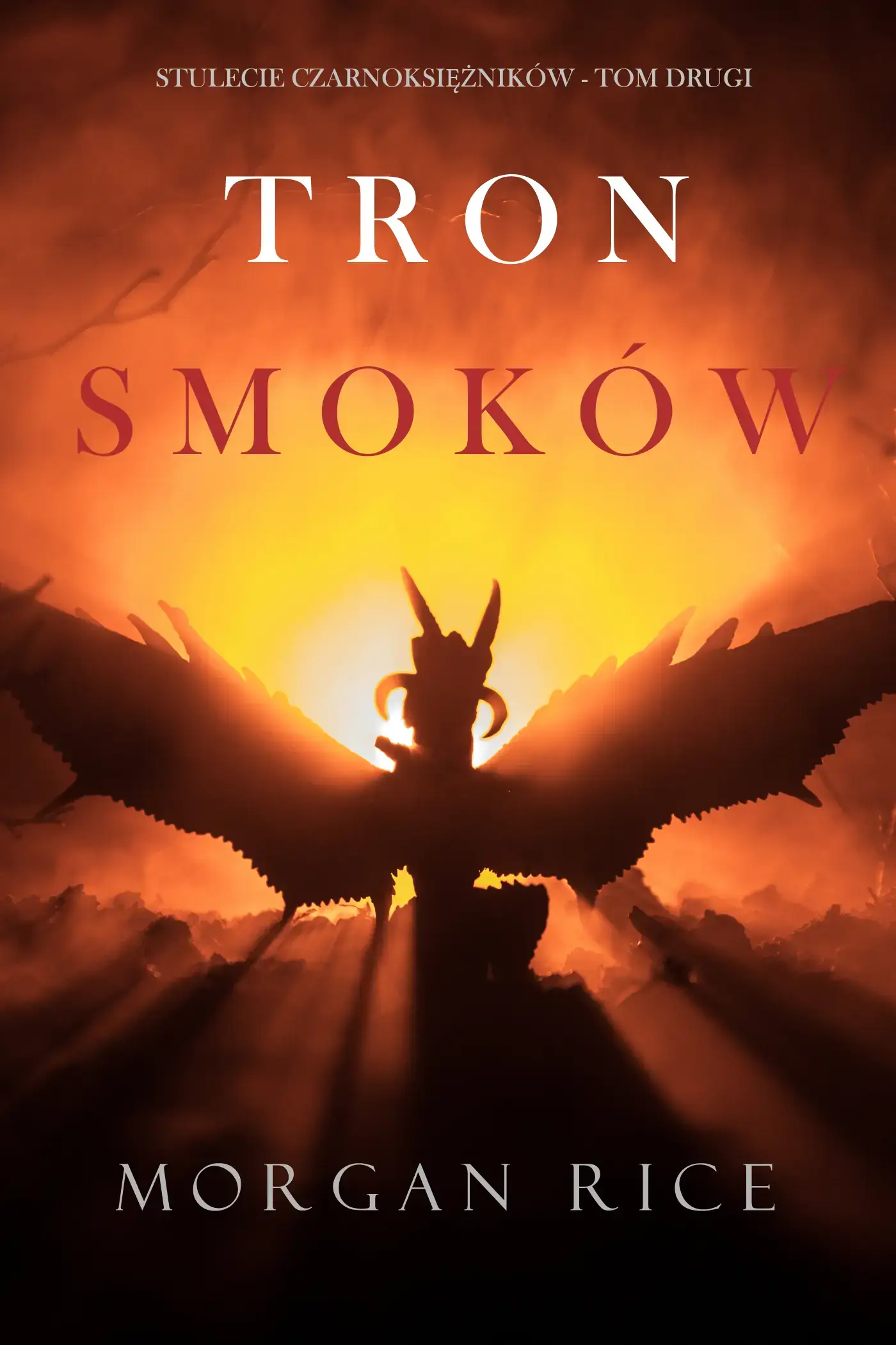 Tron smoków (Stulecie czarnoksiężników - Tom drugi)