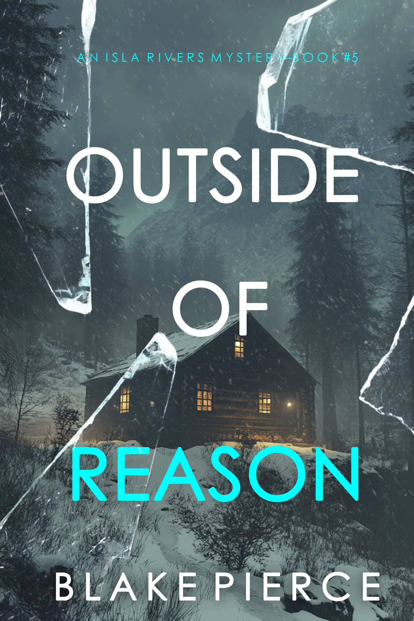 Outside Of Reason (An Isla Rivers FBI Suspense Thriller—Book Five)