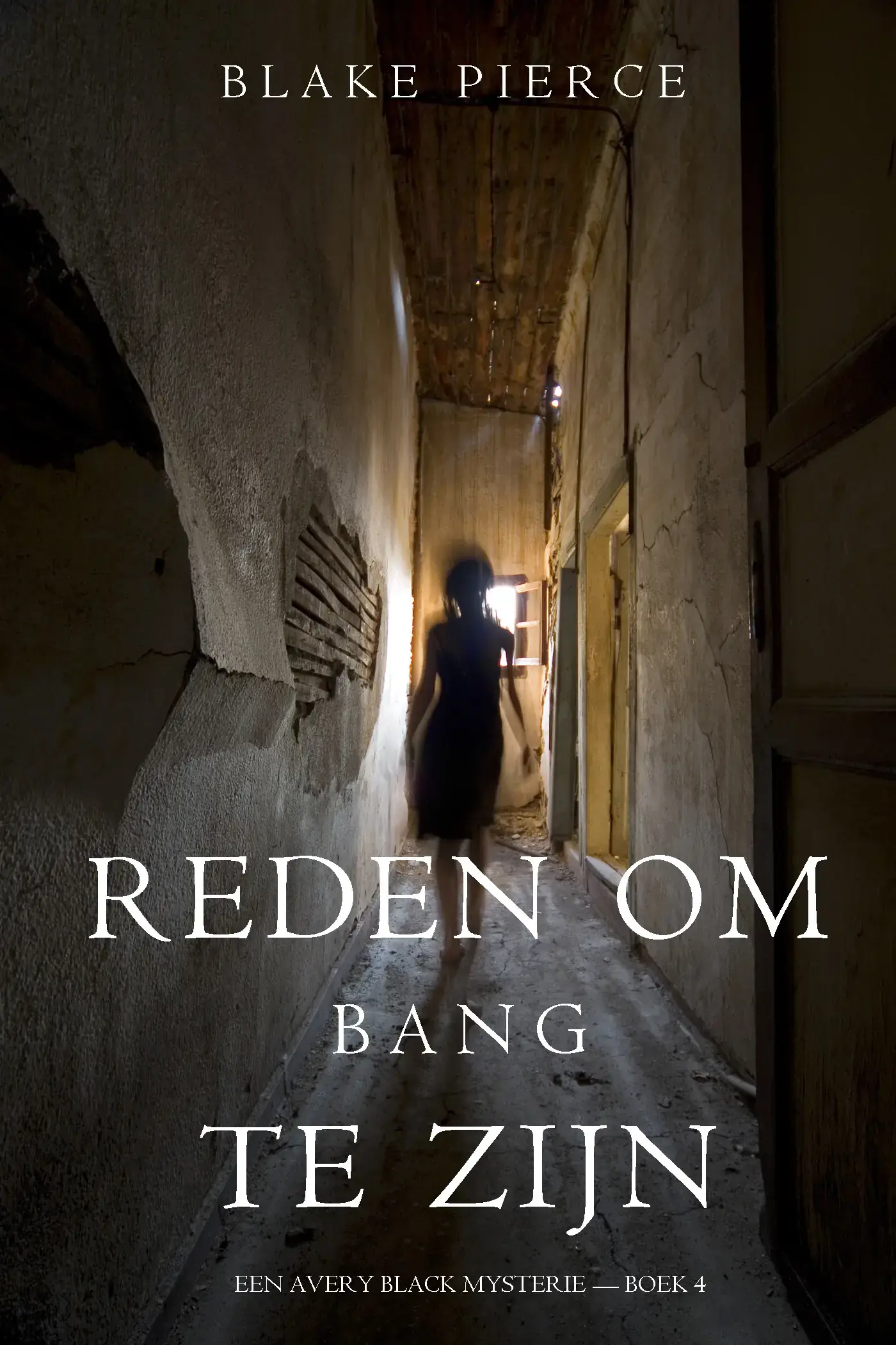 Reden om bang te zijn (Een Avery Black Mysterie — Boek 4)