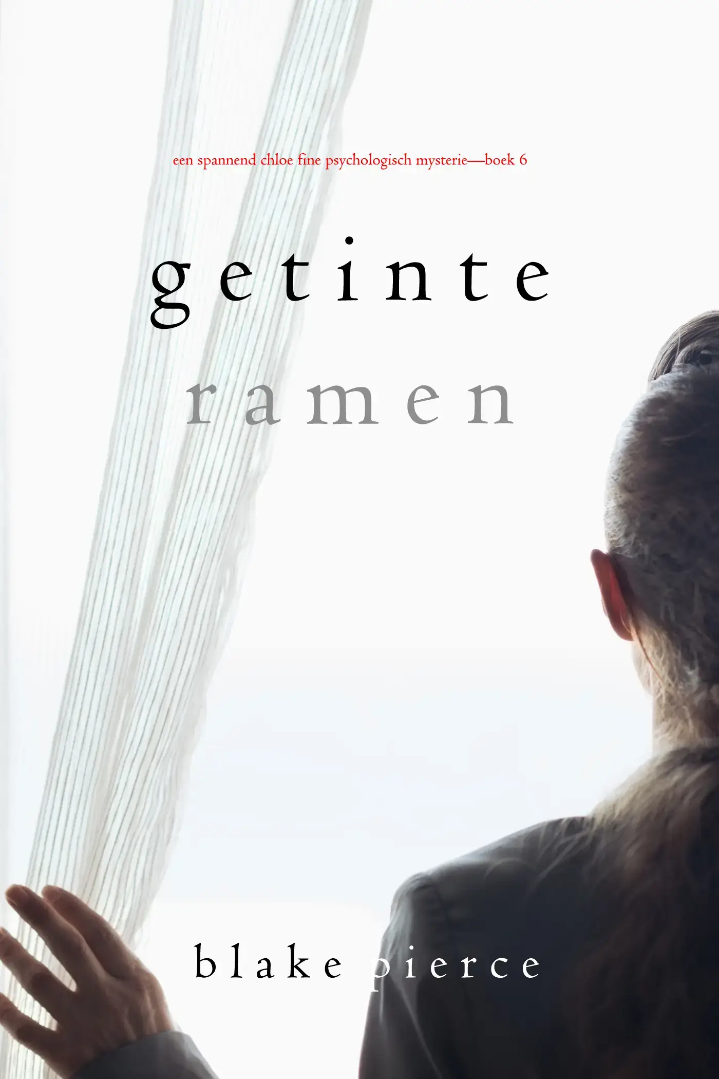 Getinte Ramen (Een Spannend Chloe Fine Psychologisch Mysterie—Boek 6)