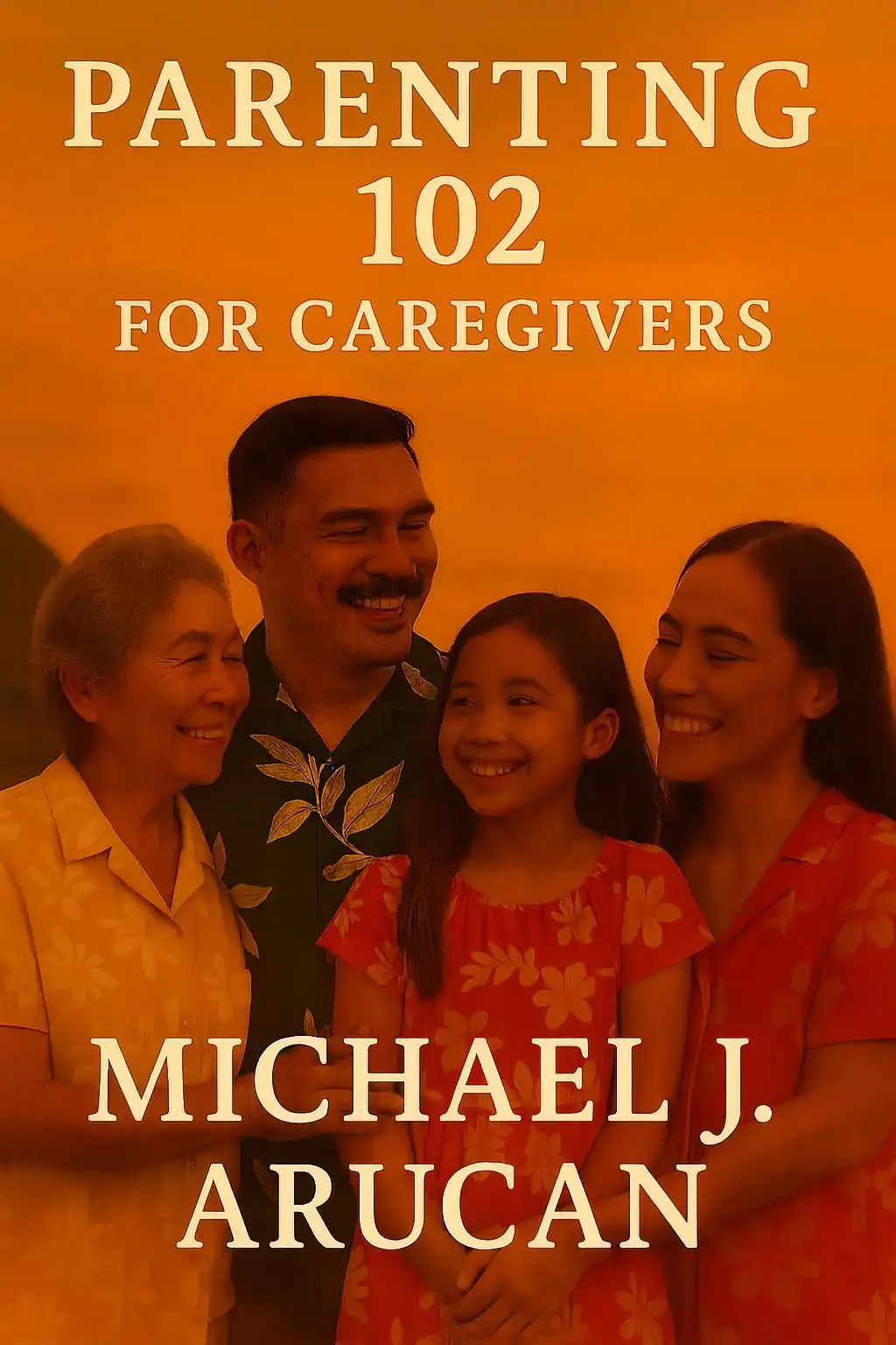 Parenting 102 for Caregivers