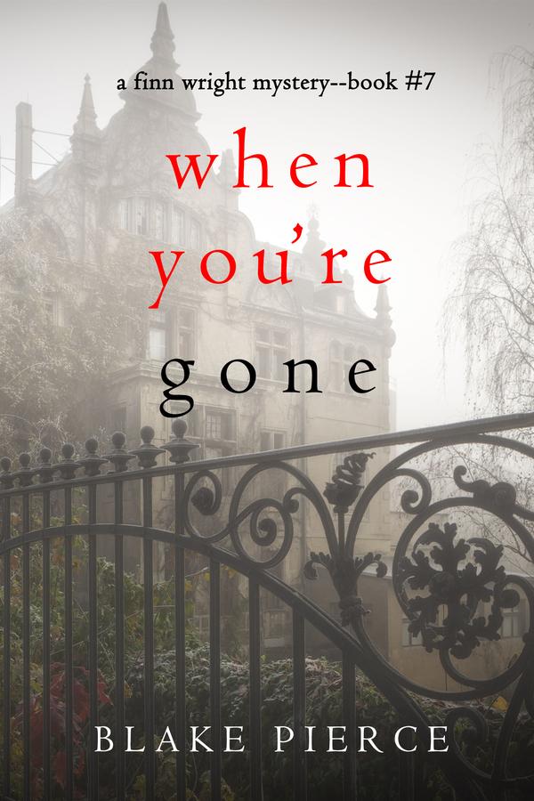 When You’re Gone (A Finn Wright FBI Mystery—Book Seven)