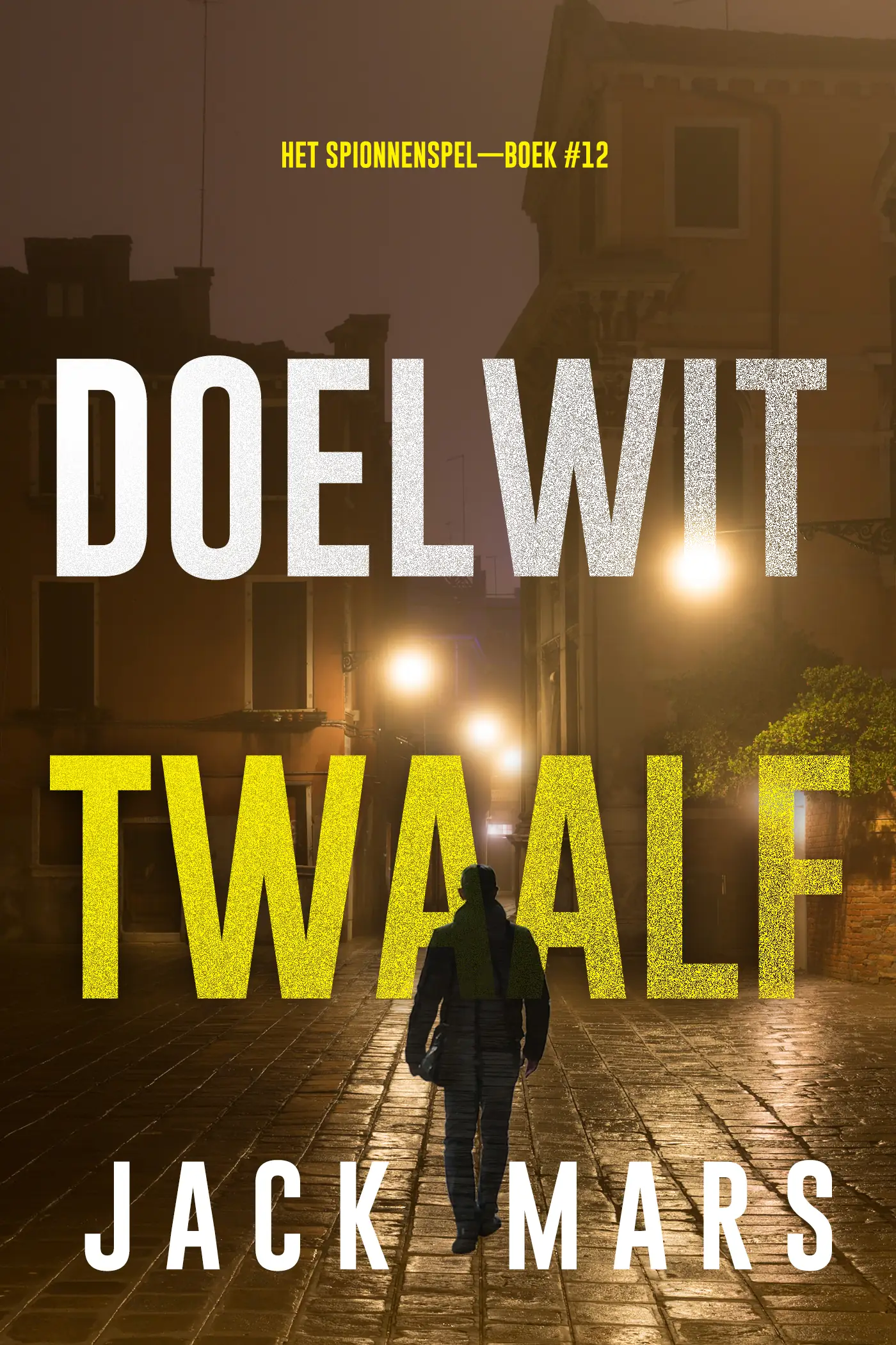 Doelwit Twaalf (Het Spionnenspel—Boek #12)