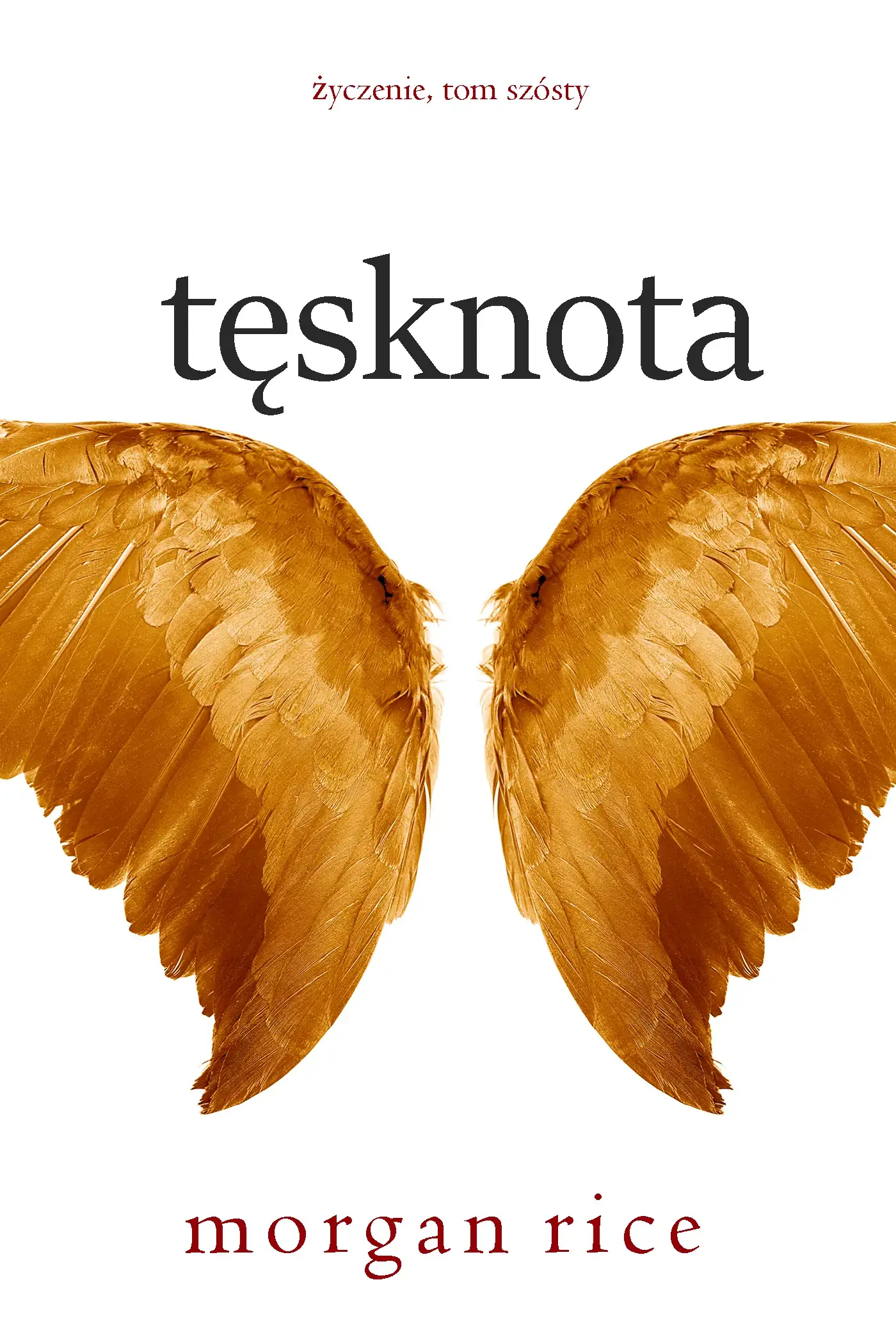 Tęsknota (Życzenie, Tom szósty)