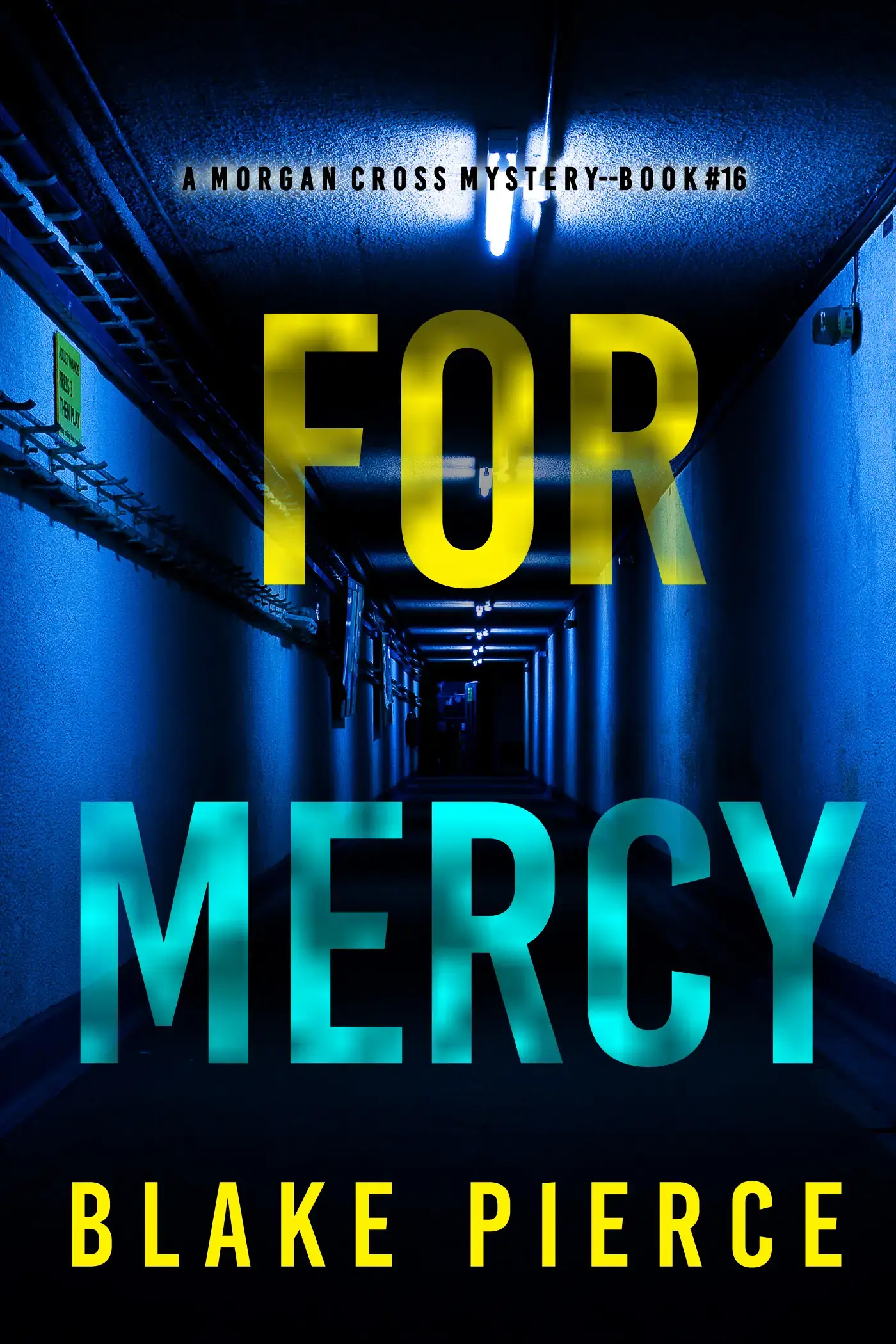 For Mercy (A Morgan Cross FBI Suspense Thriller—Book 16)