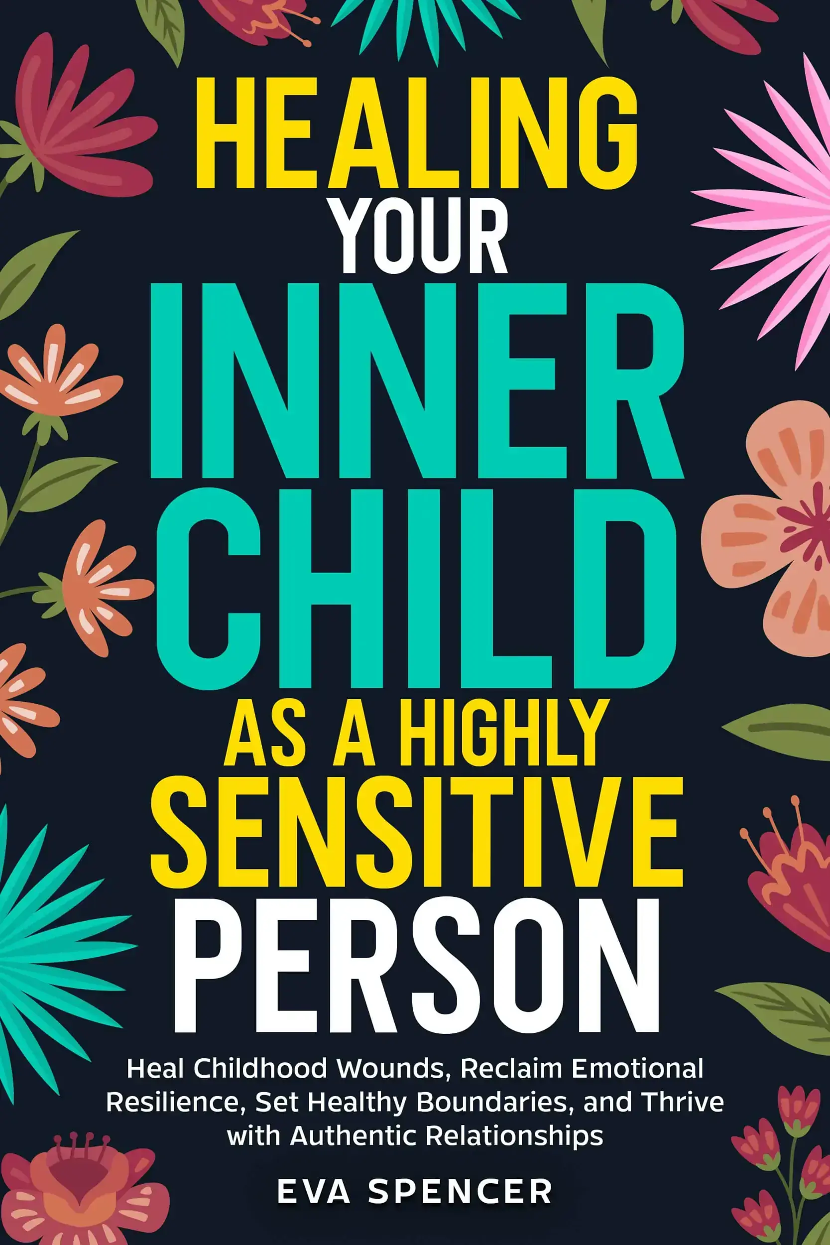Healing Your Inner Child As A Highly Sensitive Person