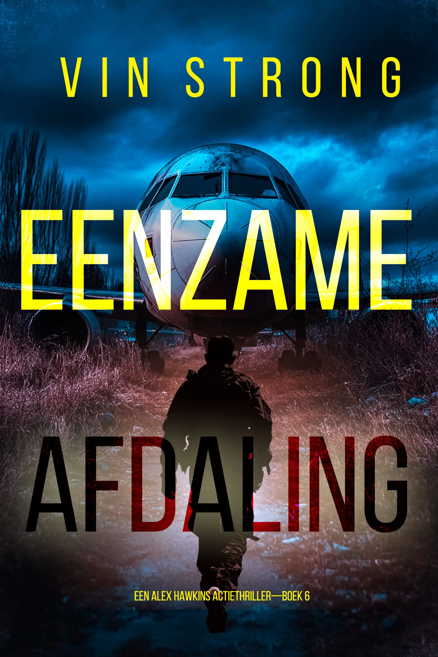 Eenzame Afdaling (Een Alex Hawkins Actiethriller—Boek 6)