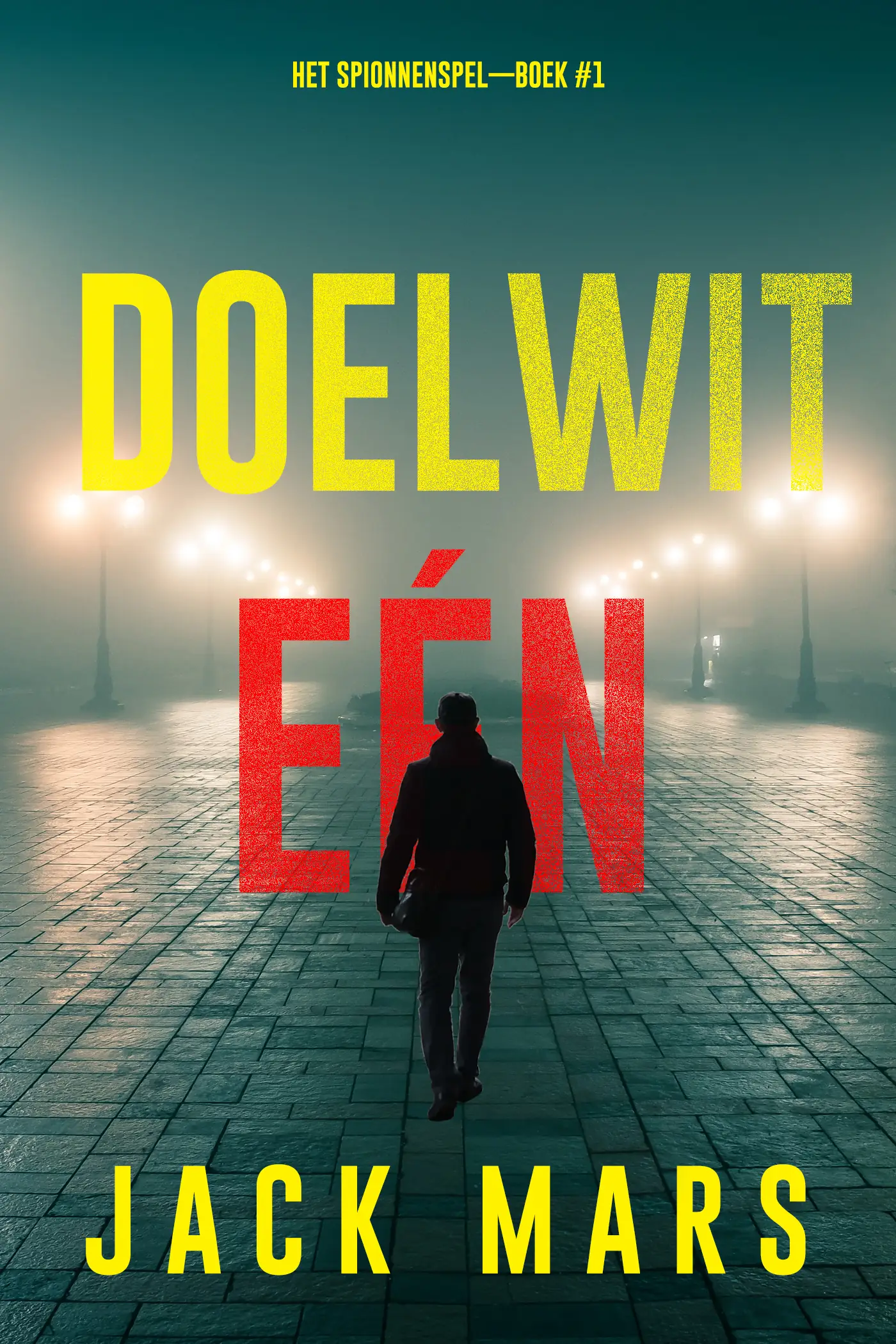 Doelwit Eén (Het Spionnenspel—Boek #1)