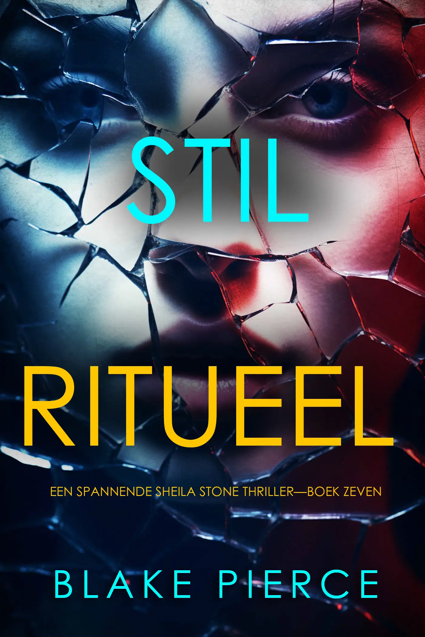 Stil Ritueel (Een Spannende Sheila Stone Thriller—Boek Zeven)