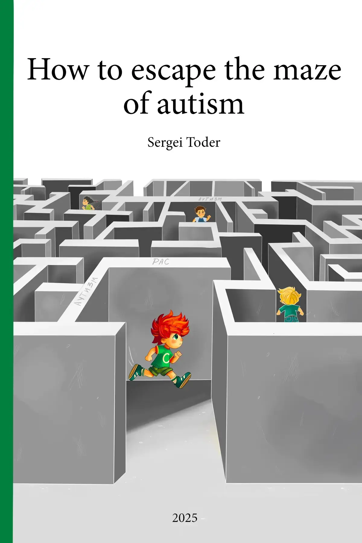 How to Escape the Maze of Autism and ASD