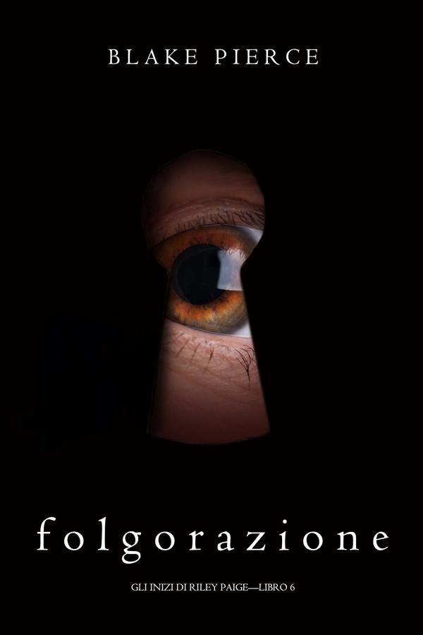 Folgorazione (Gli Inizi di Riley Paige—Libro 6)