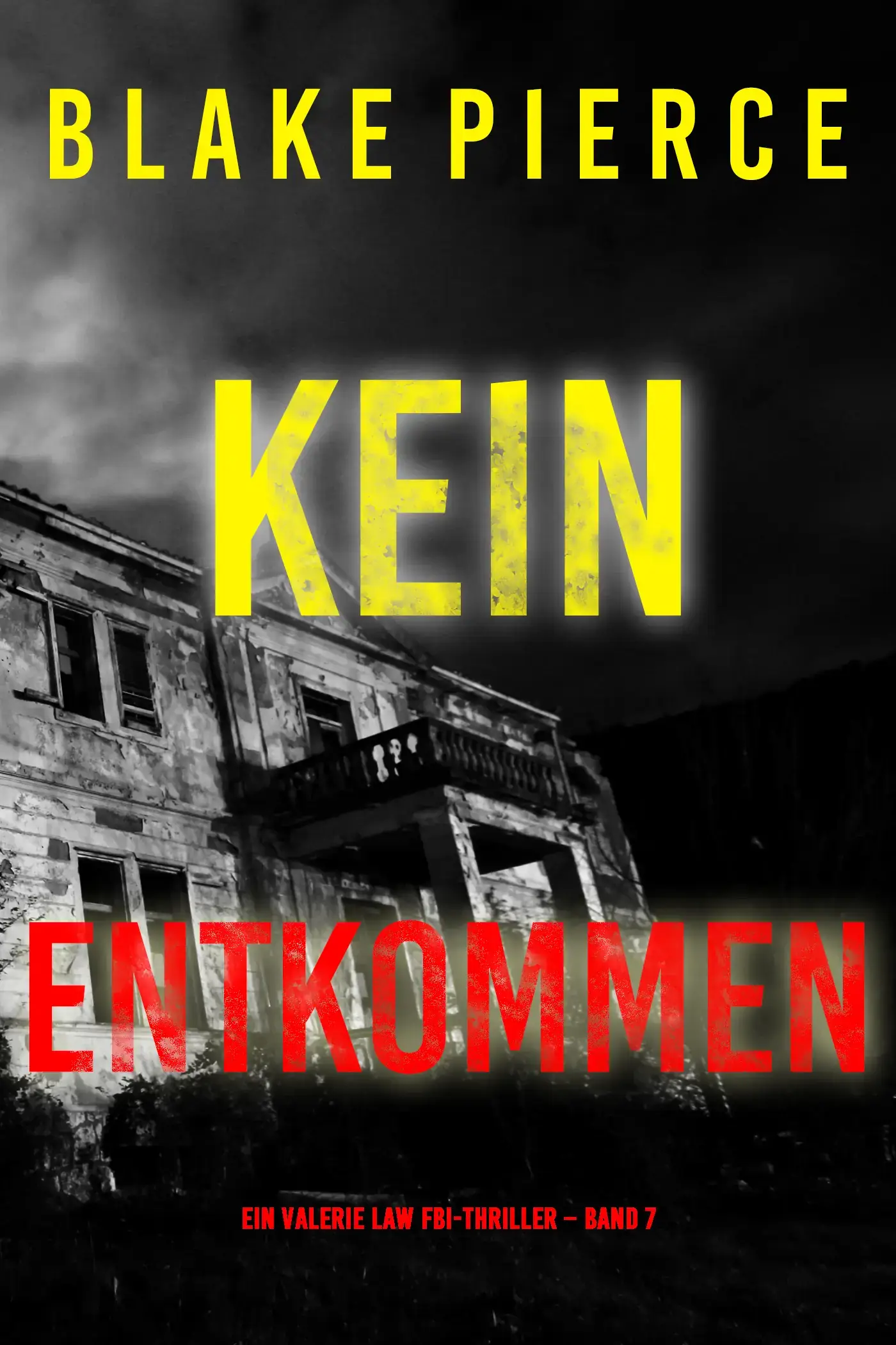 Kein Entkommen (Ein Valerie Law FBI-Thriller – Band 7)