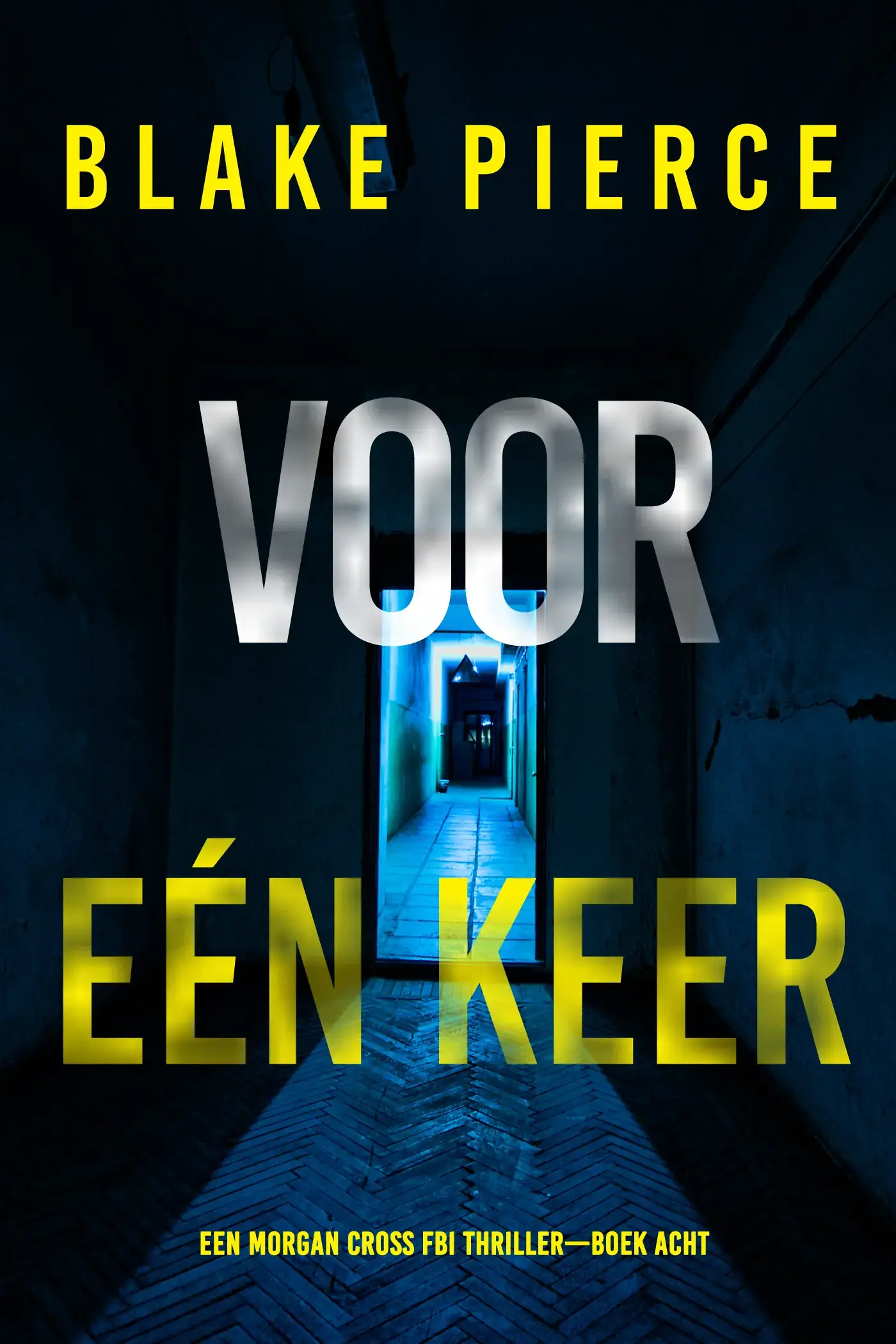 Voor Eén Keer (Een Morgan Cross FBI Thriller—Boek Acht)