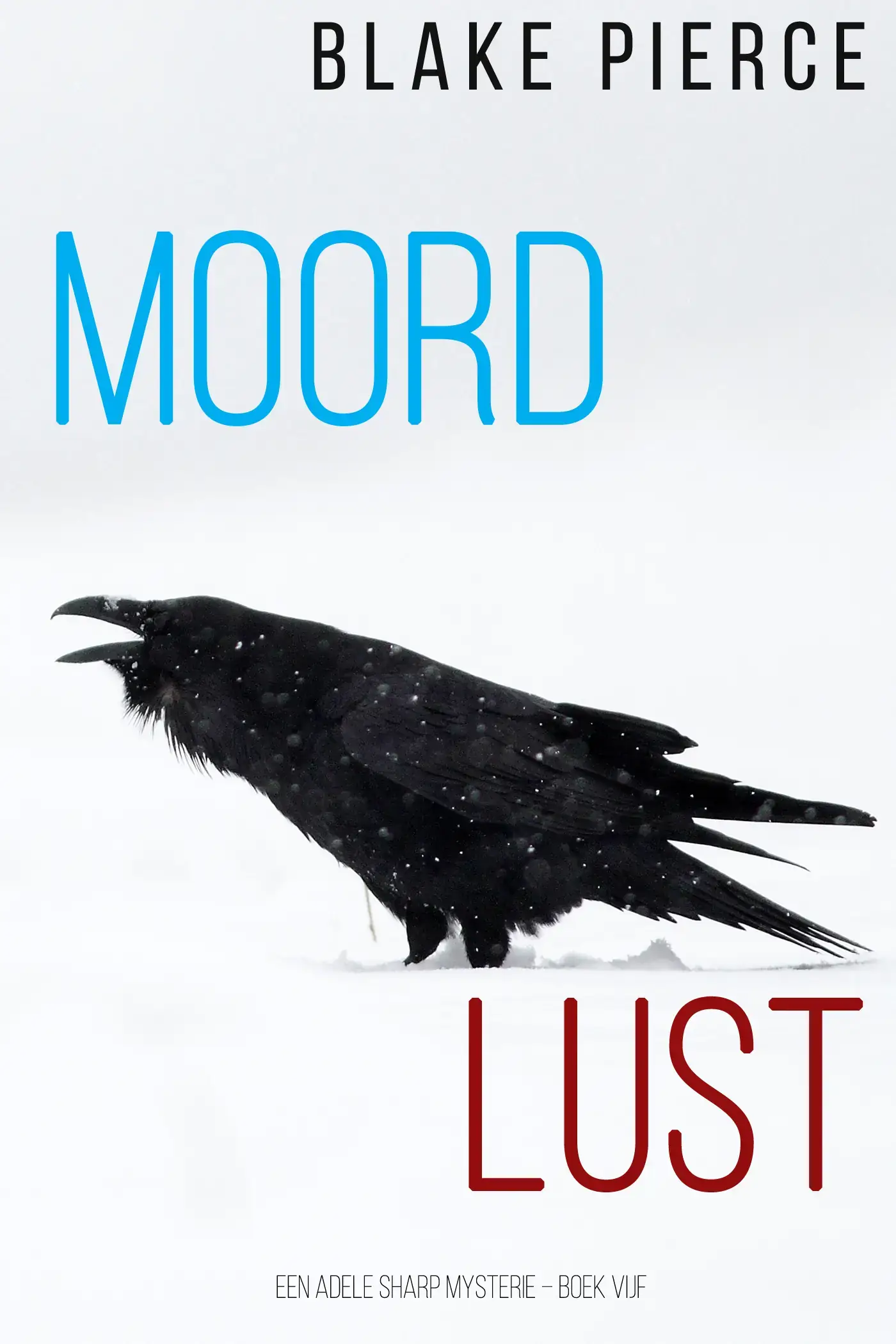 Moordlust (Een Adele Sharp Mysterie – Boek Vijf)