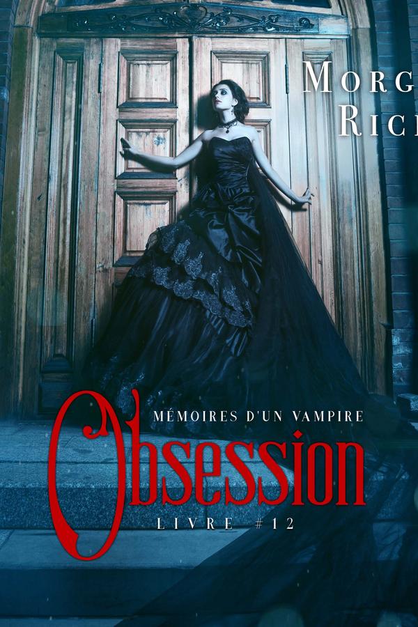 Obsession (Tome n 12 de Mémoires d'un Vampire)
