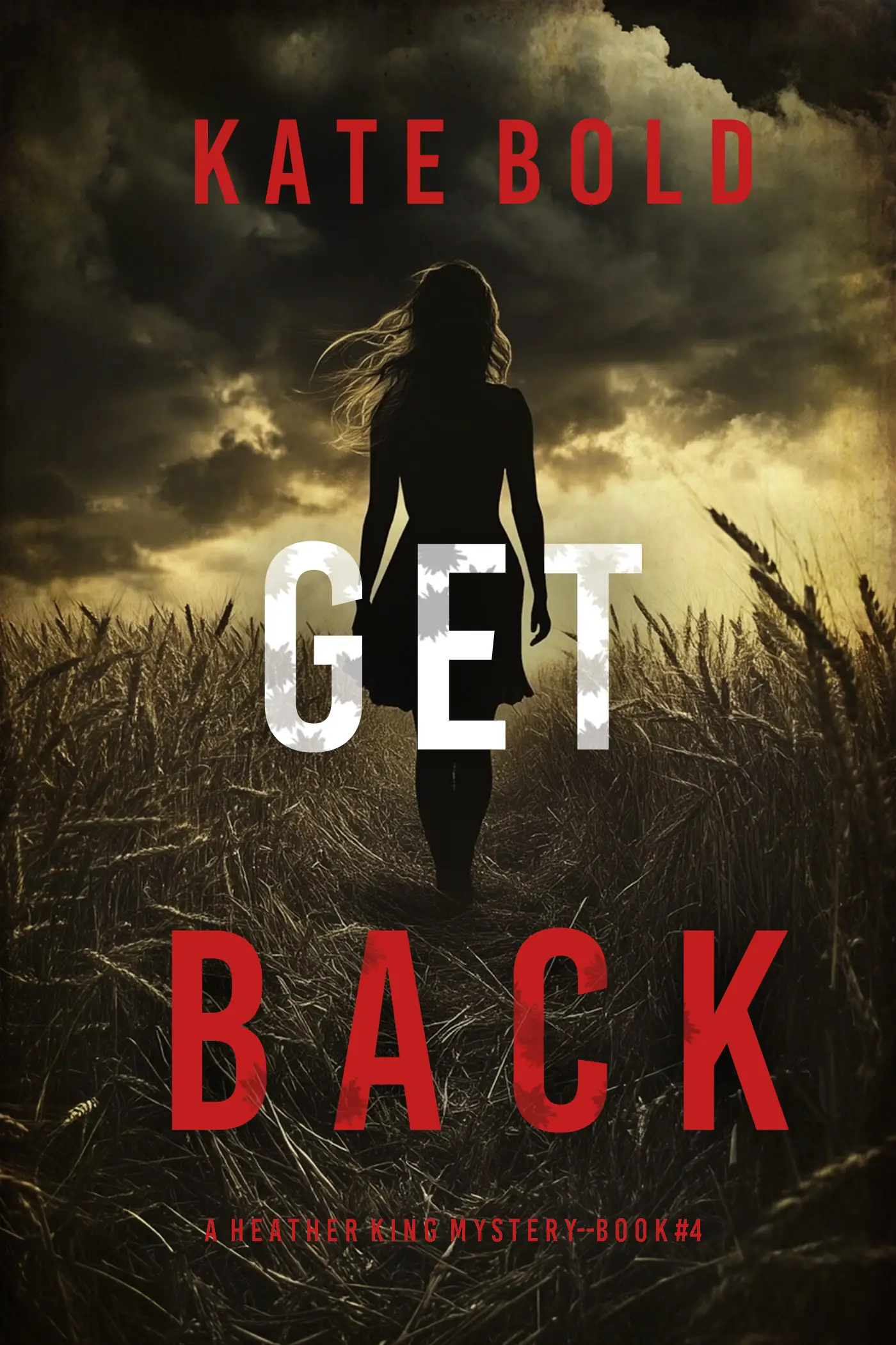 Get Back (A Heather King Suspense Thriller—Book Four)