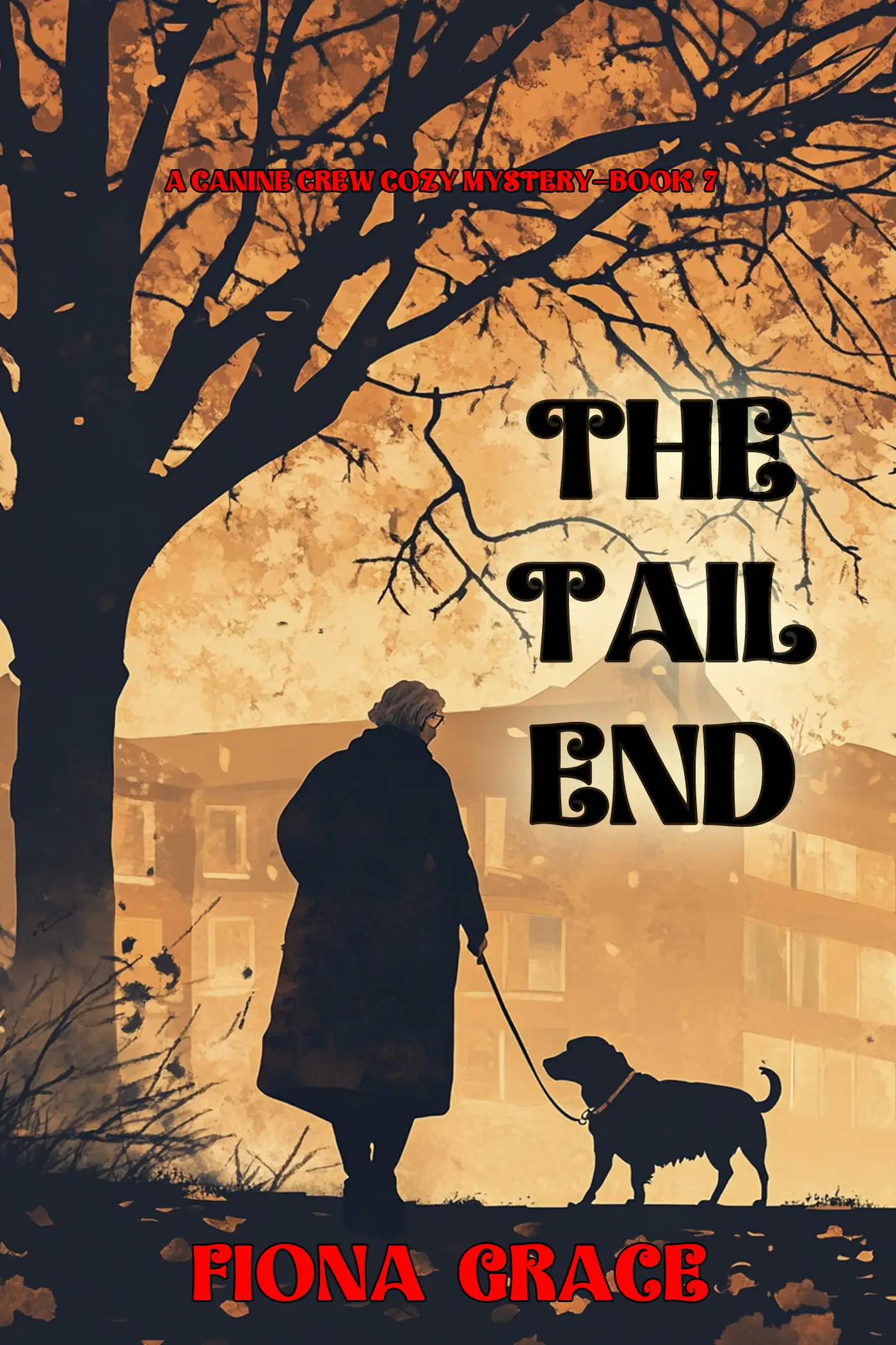 The Tail End (A Canine Crew Mystery—Book 7)
