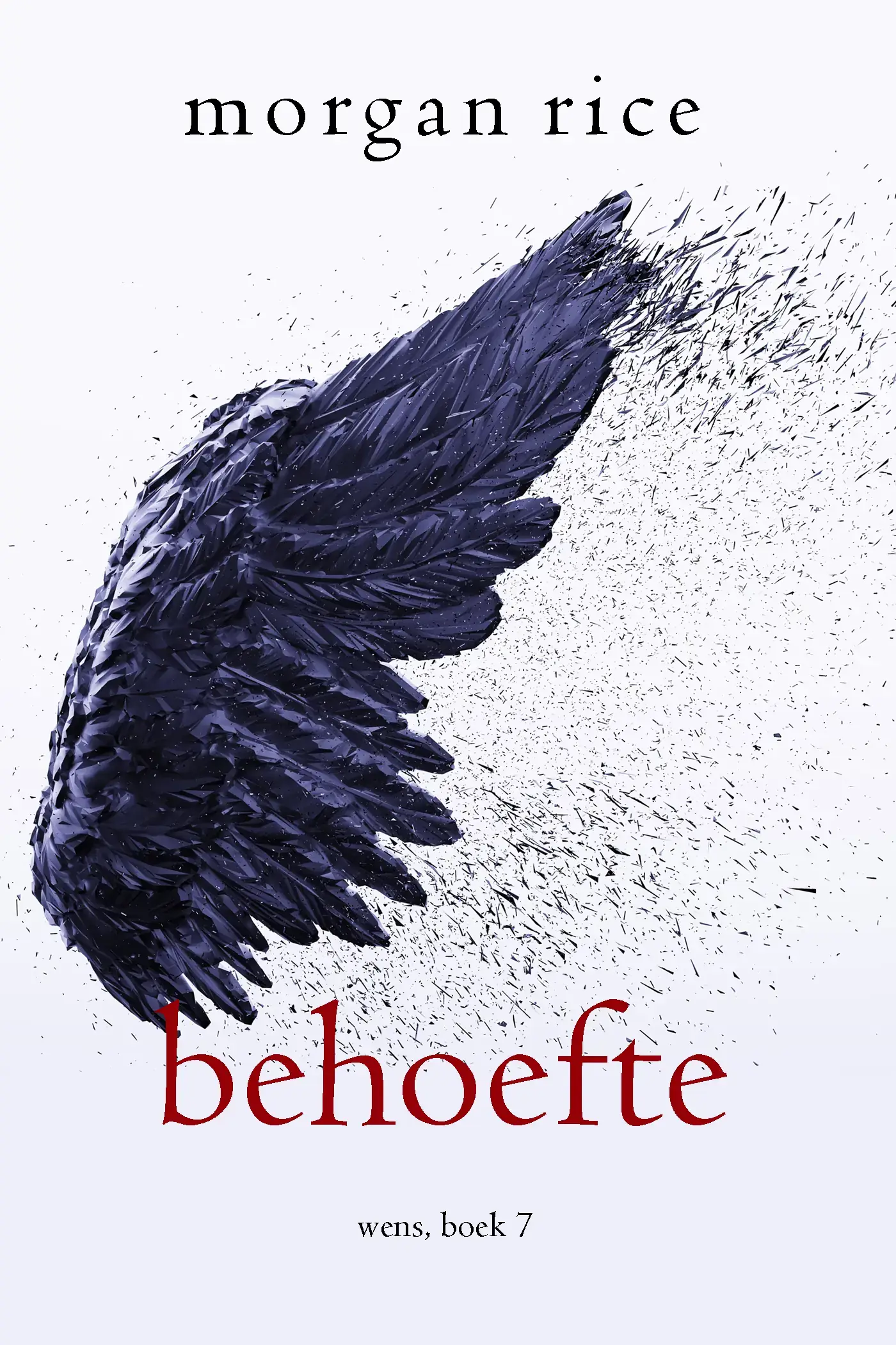Behoefte (Wens, Boek Zeven)