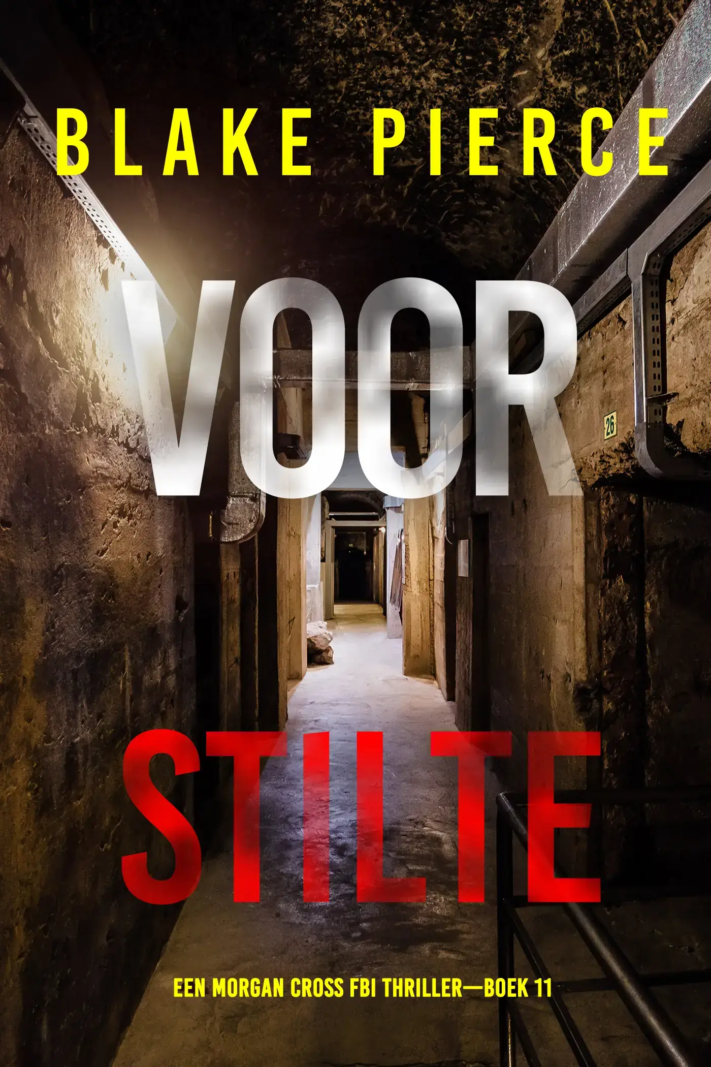 Voor Stilte (Een Morgan Cross FBI Thriller—Boek 11)
