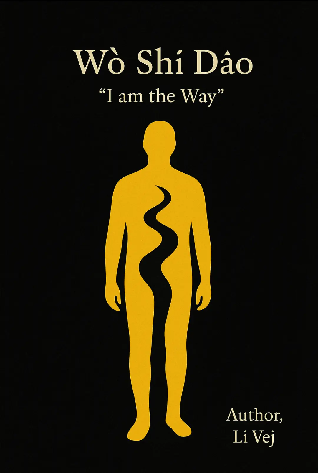 Wǒ Shì Dào (I AM the Way)