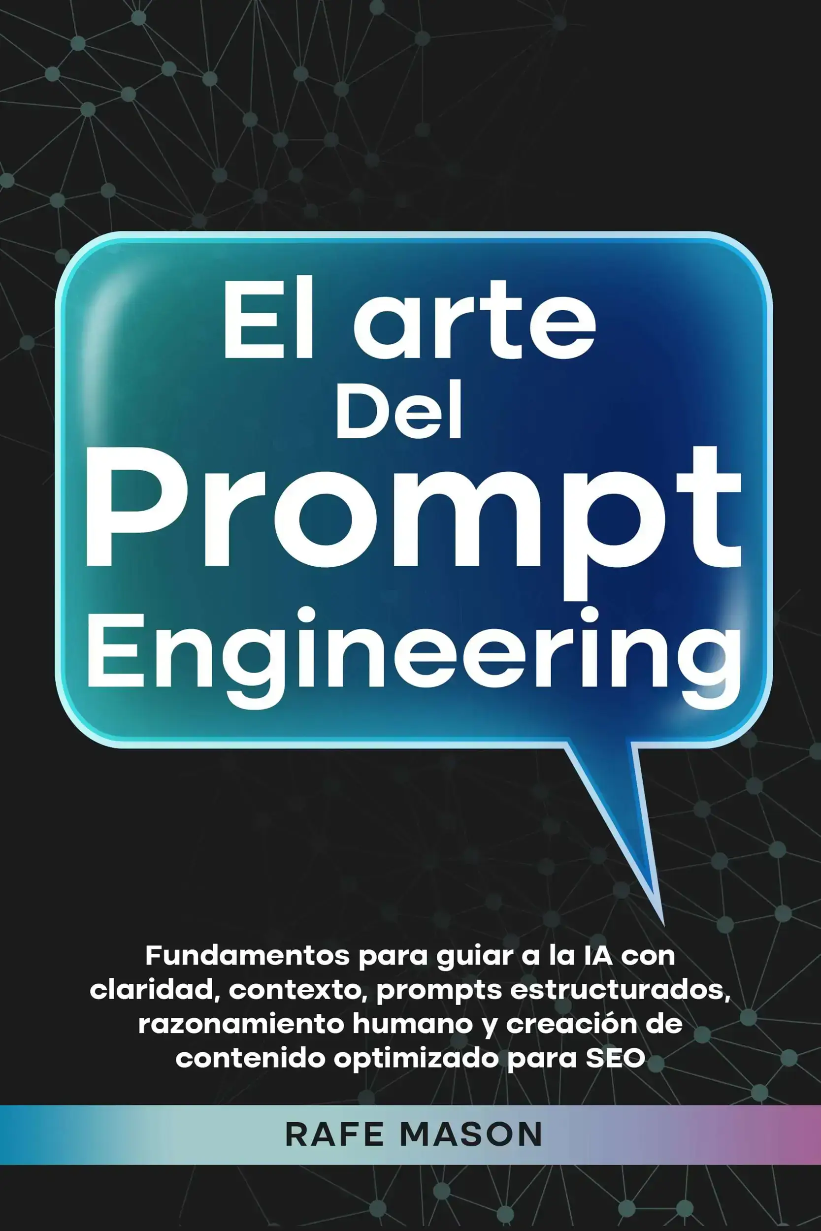 El arte del Prompt Engineering
