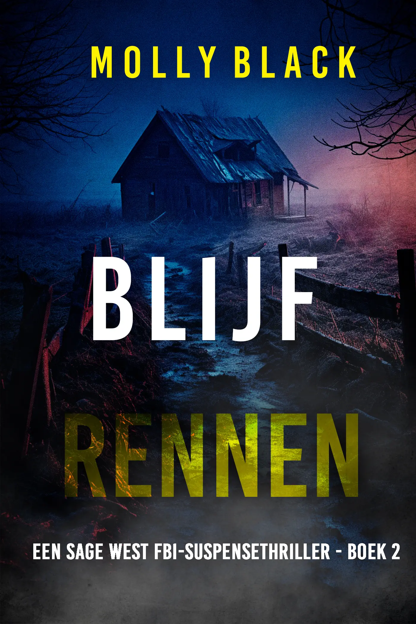 Blijf Rennen (Een Sage West FBI-Suspensethriller - Boek 2)